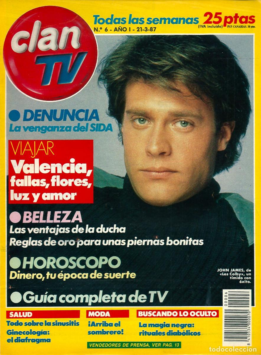 Sammeln von Zeitschriften und Zeitungen: CLAN TV 6 1987 JOHN JAMES LOS COLBY CHERYL TURNER SIDA MAGIA NEGRA DURAN D REVISTA TELEVISION CLANTV