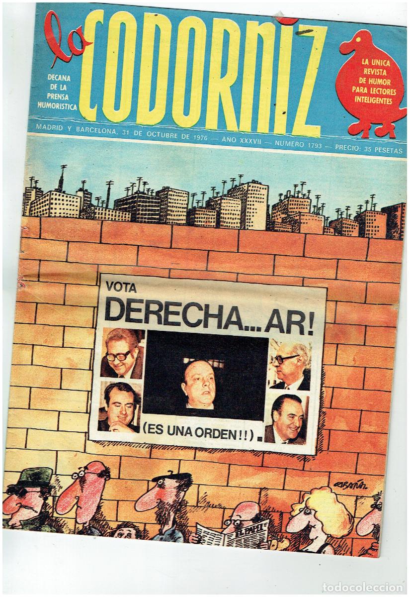 Coleccionismo de Revistas y Peri&oacute;dicos: LA CODORNIZ. N&ordm; 1793. VOTA DERECHA, ES UNA ORDEN. 31 OCTUBRE 1976. (B/41.2)