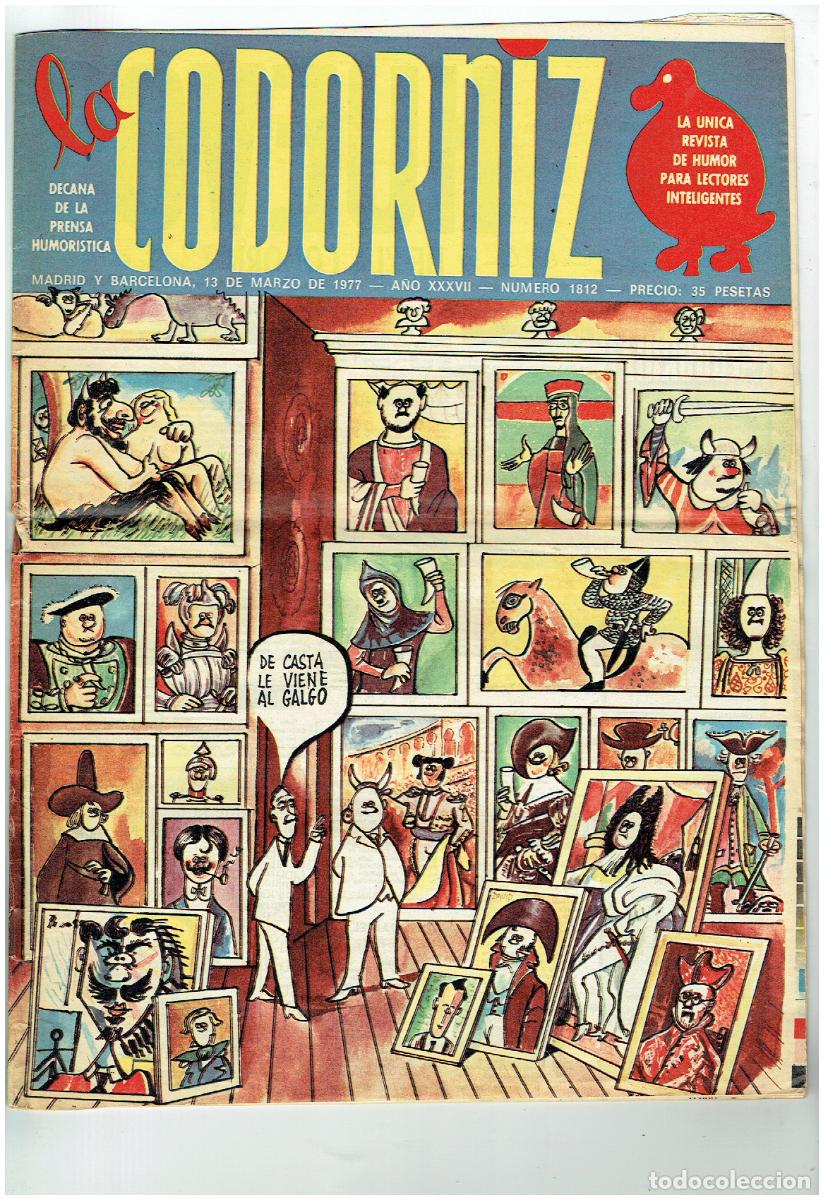 Coleccionismo de Revistas y Peri&oacute;dicos: LA CODORNIZ. N&ordm; 1812. DE LA CASTA LE VIENE AL GALGO. 13 MARZO 1977. (B/41.2)