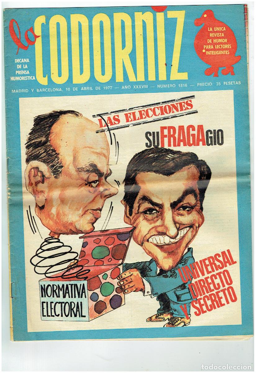 Coleccionismo de Revistas y Peri&oacute;dicos: LA CODORNIZ. N&ordm; 1816. LAS ELECCIONES. 10 ABRIL 1977. (B/41.2)