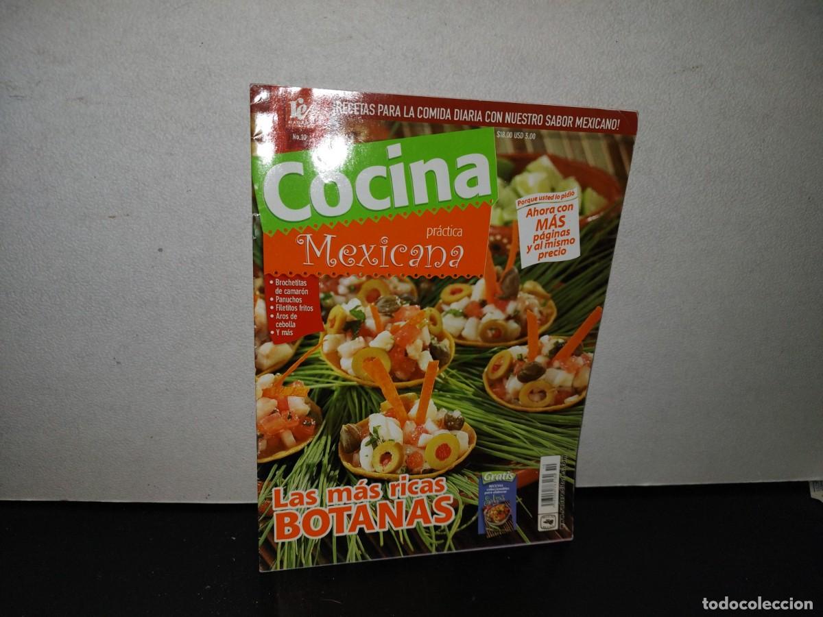 Collezionismo di Riviste e Giornali: 107- COCINA PR&Aacute;CTICA MEXICANA. LAS M&Aacute;S RICAS BOTANAS - NO. 10 - 2000'S