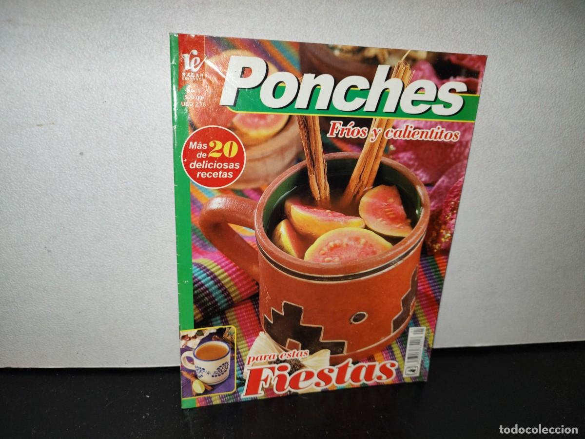 Collezionismo di Riviste e Giornali: 107- REVISTA PONCHES FR&Iacute;OS Y CALIENTES. M&Aacute;S DE 20 DELICIOSAS RECETAS - NO. 1, DICIEMBRE 2006