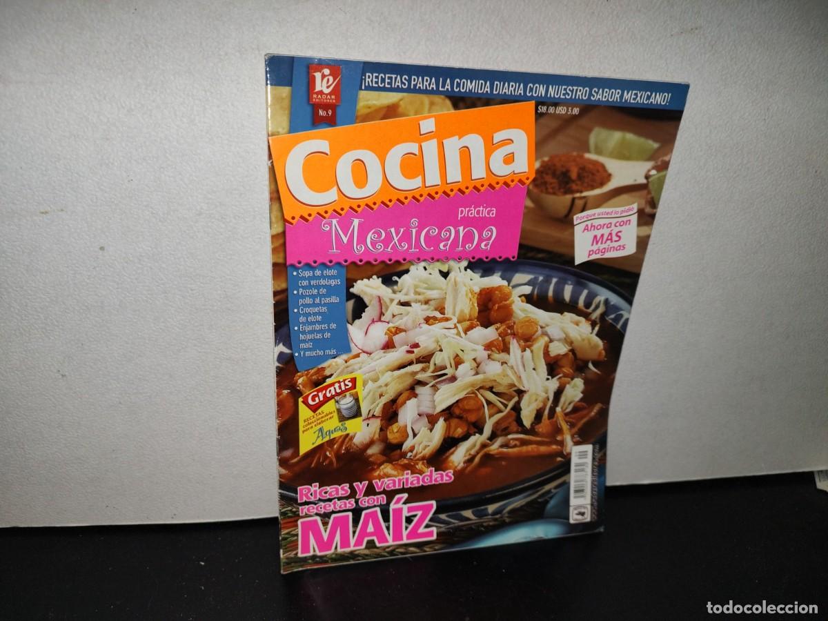 Collezionismo di Riviste e Giornali: 107- COCINA PR&Aacute;CTICA MEXICANA. RICAS Y VARIADAS RECETAS CON MA&Iacute;Z - NO. 9 -2000'S