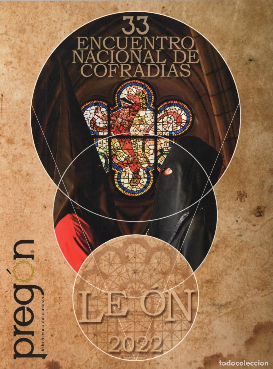 Coleccionismo de Revistas y Peri&oacute;dicos: TC29/ Revista de la Semana Santa de Le&oacute;n. PREG&Oacute;N 2022. ESPECIAL ENCUENTRO NACIONAL DE COFRADIAS