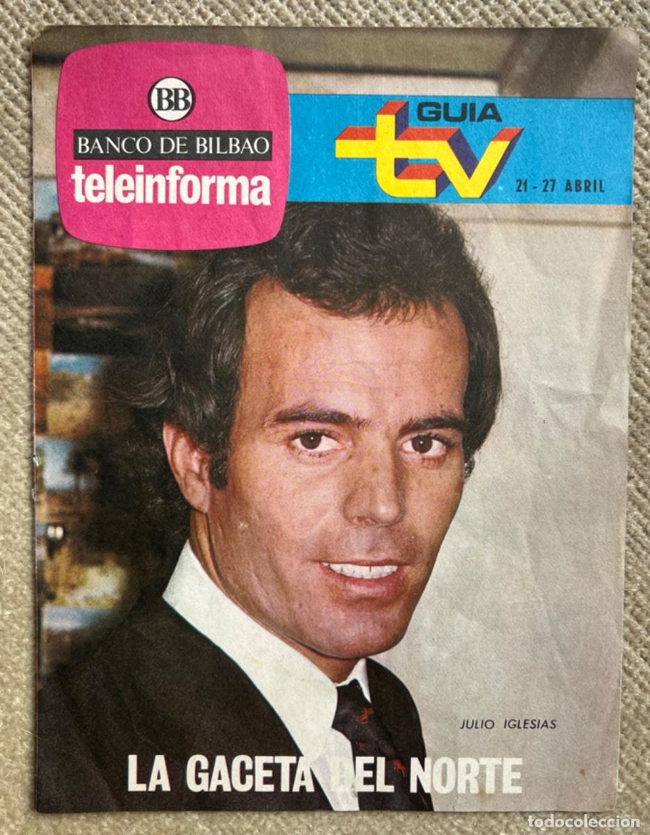Coleccionismo de Revistas y Peri&oacute;dicos: Revista Gu&iacute;a TV (televisi&oacute;n) - La Gaceta del Norte - Portada Julio Iglesias - A&ntilde;os 70