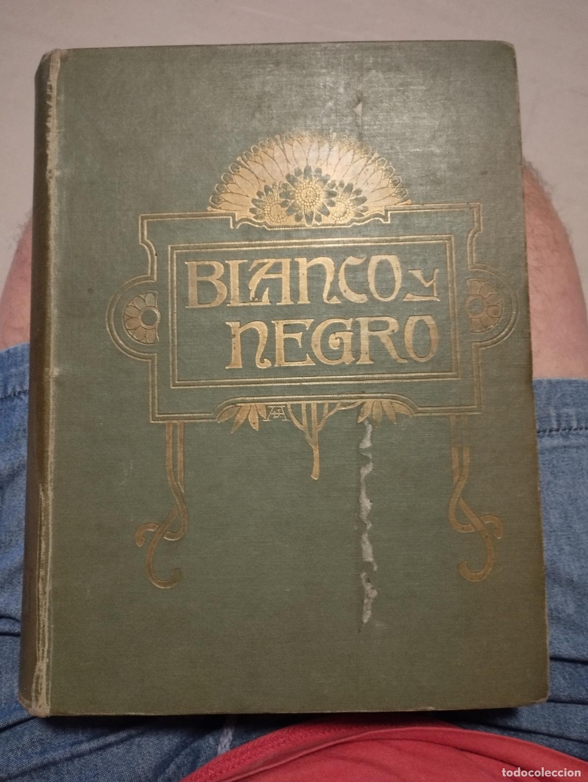 Coleccionismo de Revistas y Peri&oacute;dicos: TOMO REVISTA BLANCO Y NEGRO 1908 TOMO XVIII