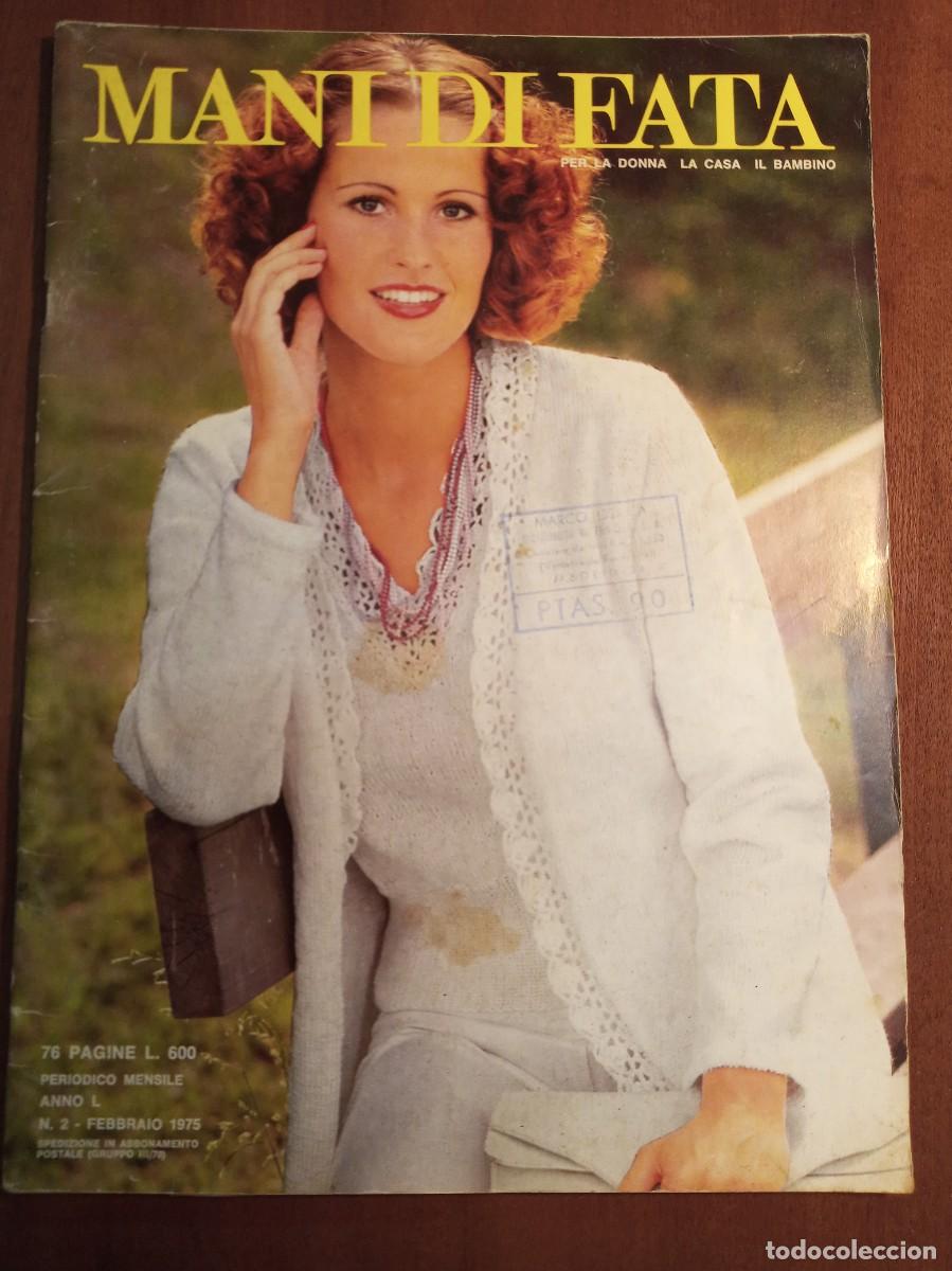 Collezionismo di Riviste e Giornali: Revista de labores y moda, Mani di Fata, febrero 1975, moda italiana, con traducci&oacute;n en espa&ntilde;ol