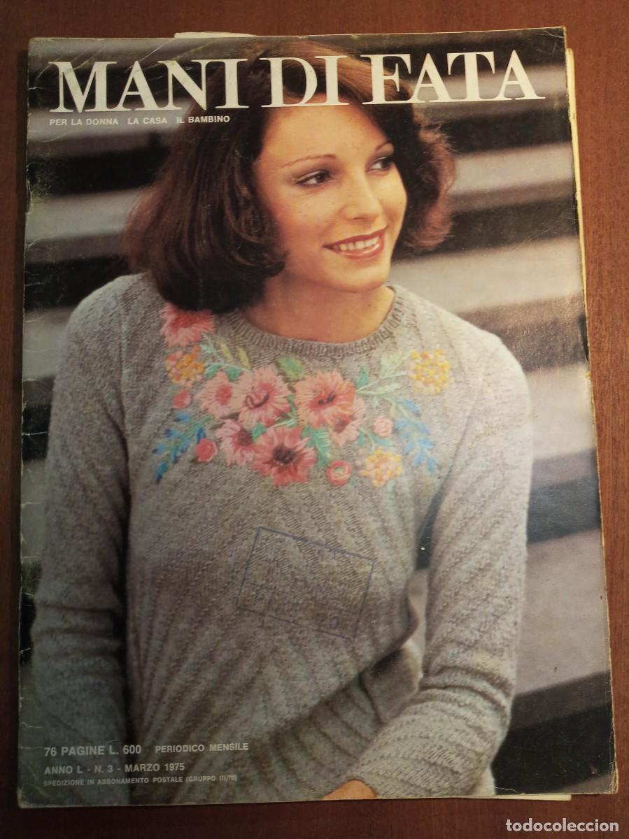 Collezionismo di Riviste e Giornali: Revista de labores y moda, Mani di Fata, marzo 1975, moda italiana, con traducci&oacute;n en espa&ntilde;ol
