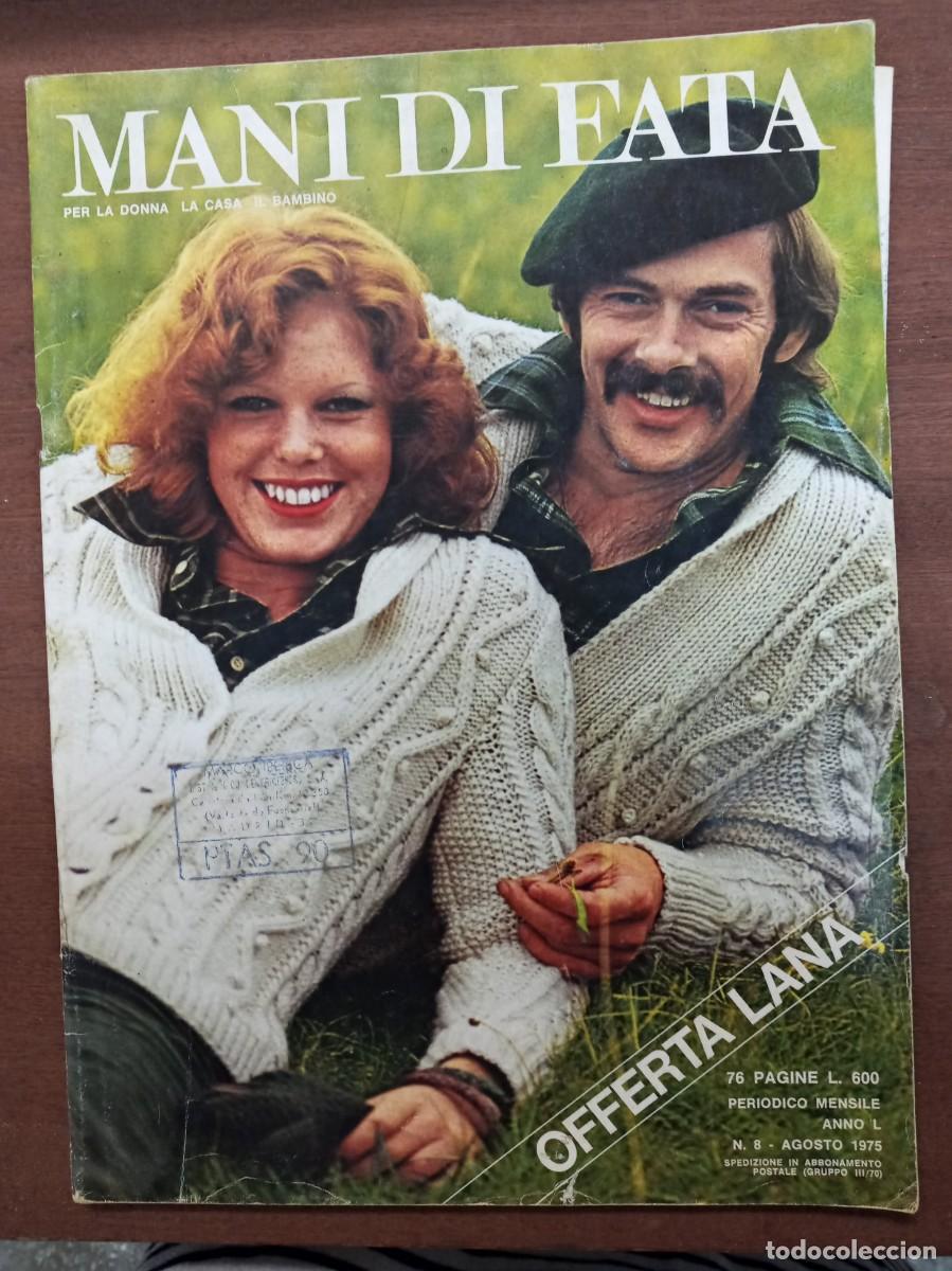 Collezionismo di Riviste e Giornali: Revista de labores y moda, Mani di Fata, agosto 1975, moda italiana, con traducci&oacute;n en espa&ntilde;ol