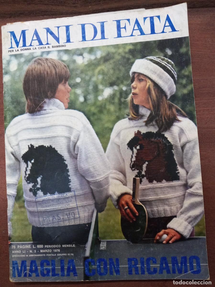 Collezionismo di Riviste e Giornali: Revista de labores y moda, Mani di Fata, marzo 1976, moda italiana, con traducci&oacute;n en espa&ntilde;ol