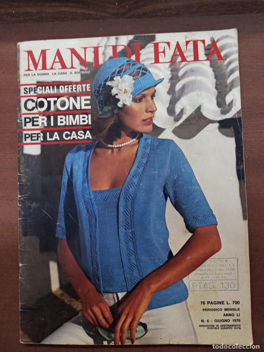 Coleccionismo de Revistas y Peri&oacute;dicos: Revista de labores y moda, Mani di Fata, junio 1976, moda italiana, con traducci&oacute;n en espa&ntilde;ol