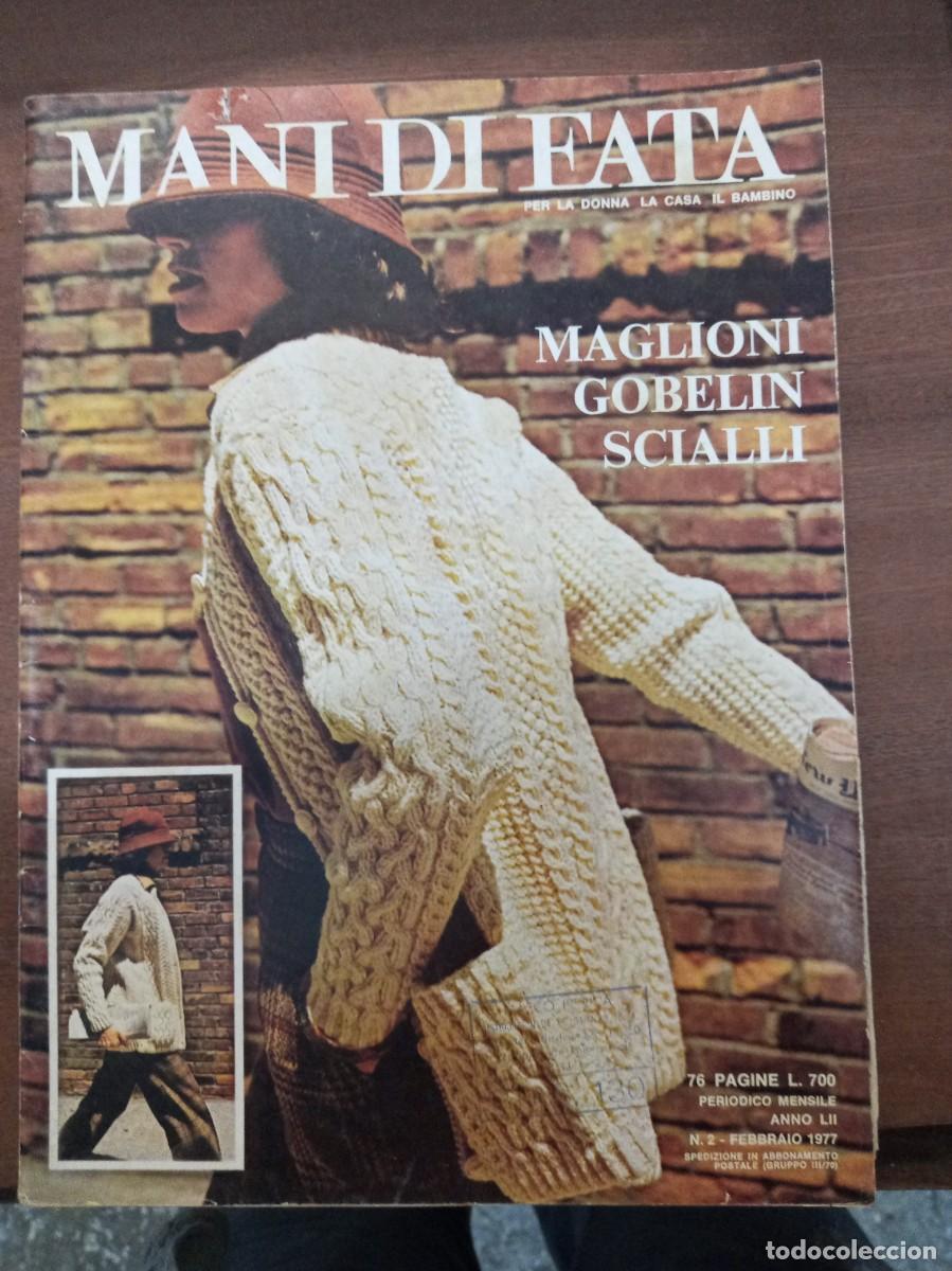 Coleccionismo de revistas y peri&oacute;dicos: Revista de labores y moda, Mani di Fata, febrero 1977, moda italiana, con traducci&oacute;n en espa&ntilde;ol