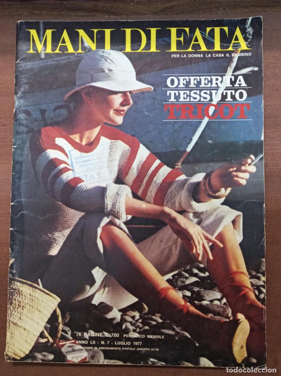 Coleccionismo de revistas y peri&oacute;dicos: Revista de labores y moda, Mani di Fata, julio 1977, moda italiana, con traducci&oacute;n en espa&ntilde;ol