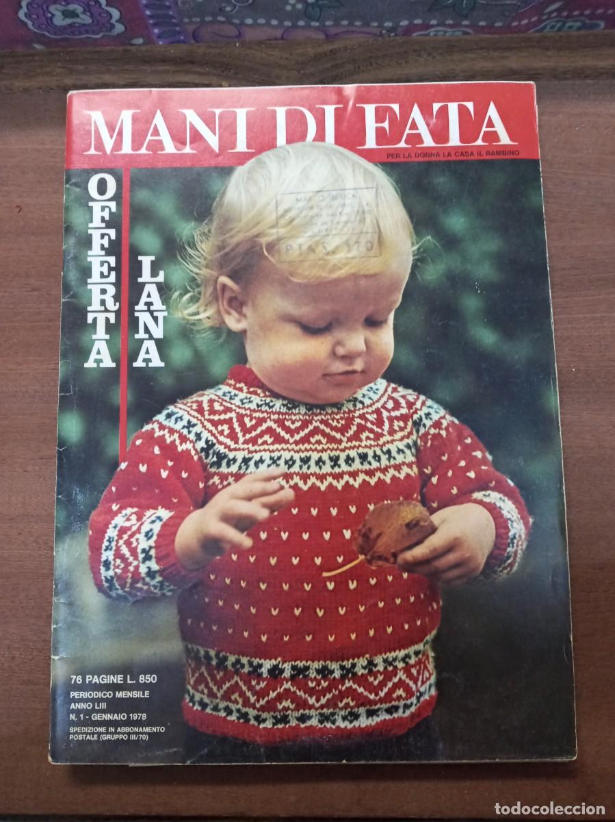 Coleccionismo de revistas y peri&oacute;dicos: Revista de labores y moda, Mani di Fata, enero 1978, moda italiana, con traducci&oacute;n en espa&ntilde;ol