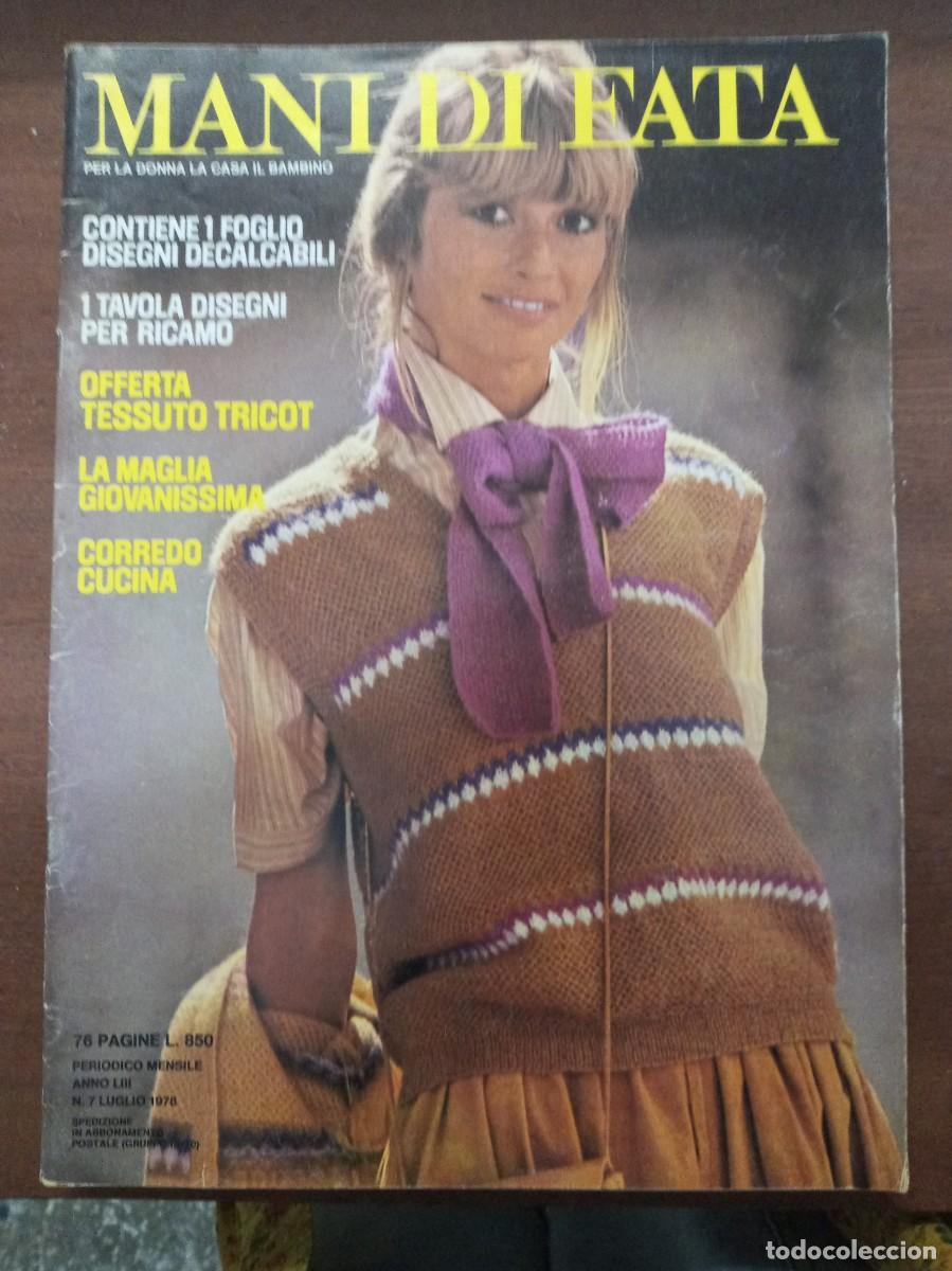 Coleccionismo de revistas y peri&oacute;dicos: Revista de labores y moda, Mani di Fata, julio 1978, moda italiana, con traducci&oacute;n en espa&ntilde;ol
