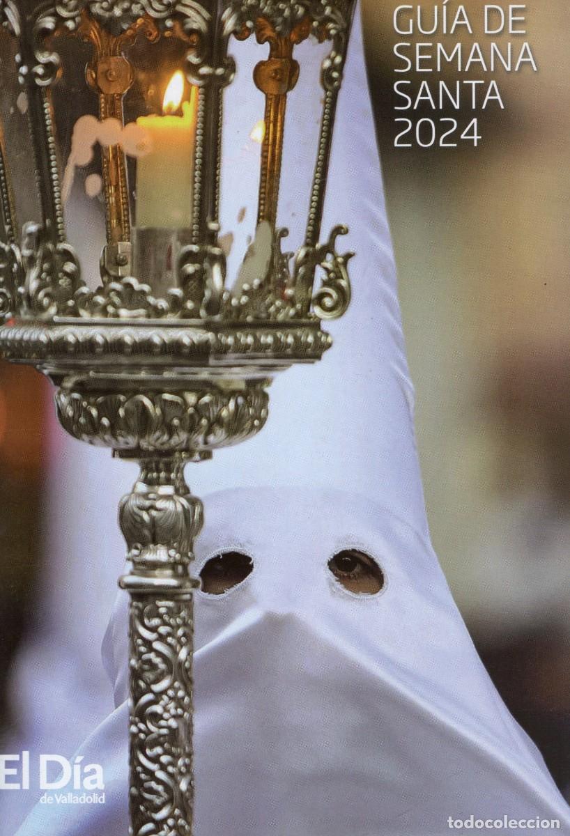 Coleccionismo de Revistas y Peri&oacute;dicos: TC15/ GUIA DE SEMANA SANTA DE VALLADOLID 2024. EL DIA DE VALLADOLID