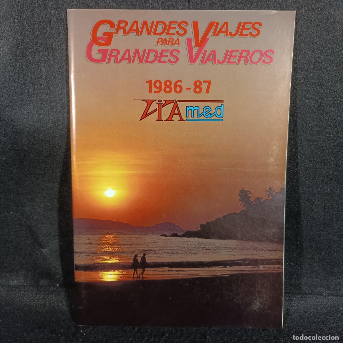 Collezionismo di Riviste e Giornali: GRANDES VIAJES PARA GRANDES VIAJEROS - 1986-87 - VIA MED - REVISTA PUBLICIT&Aacute;RIA - RARA / 671