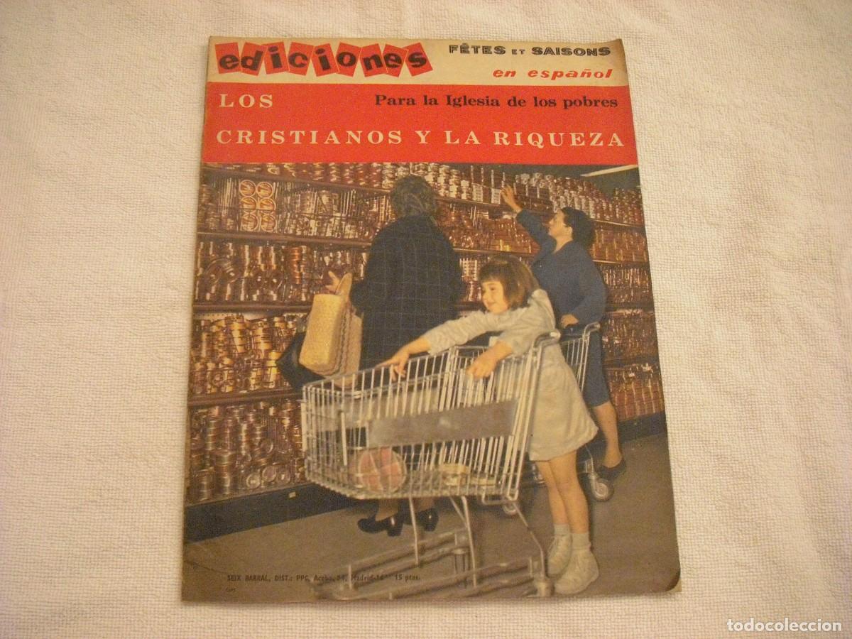 Collection Magazines and Newspapers: EDICIONES FETES ET SAISONS EN ESPA&Ntilde;OL. LOS CRISTIANOS Y LA RIQUEZA , PARA LA IGLESIA DE LOS POBRES