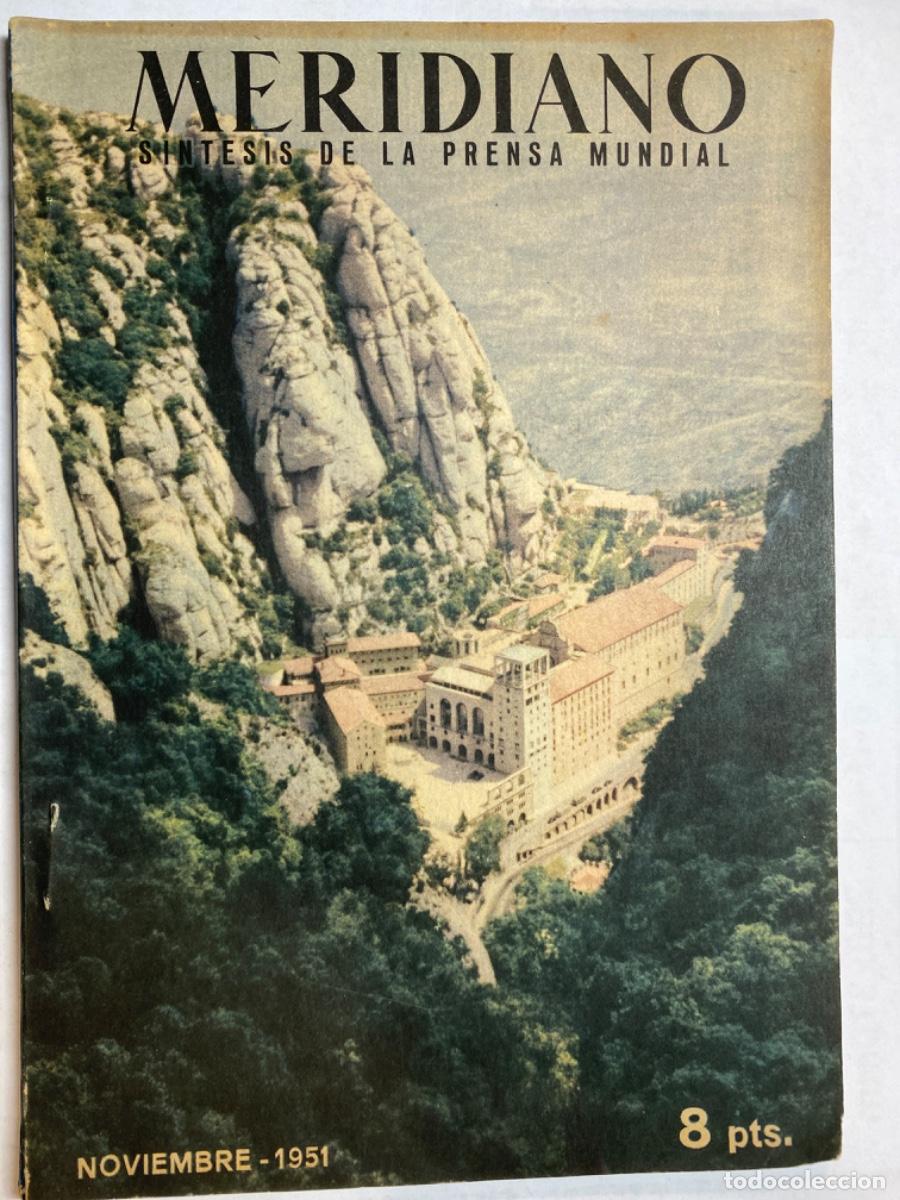Coleccionismo de Revistas y Peri&oacute;dicos: MERIDIANO SINTESIS DE LA PRENSA MUNDIAL NOVIEMBRE 1951