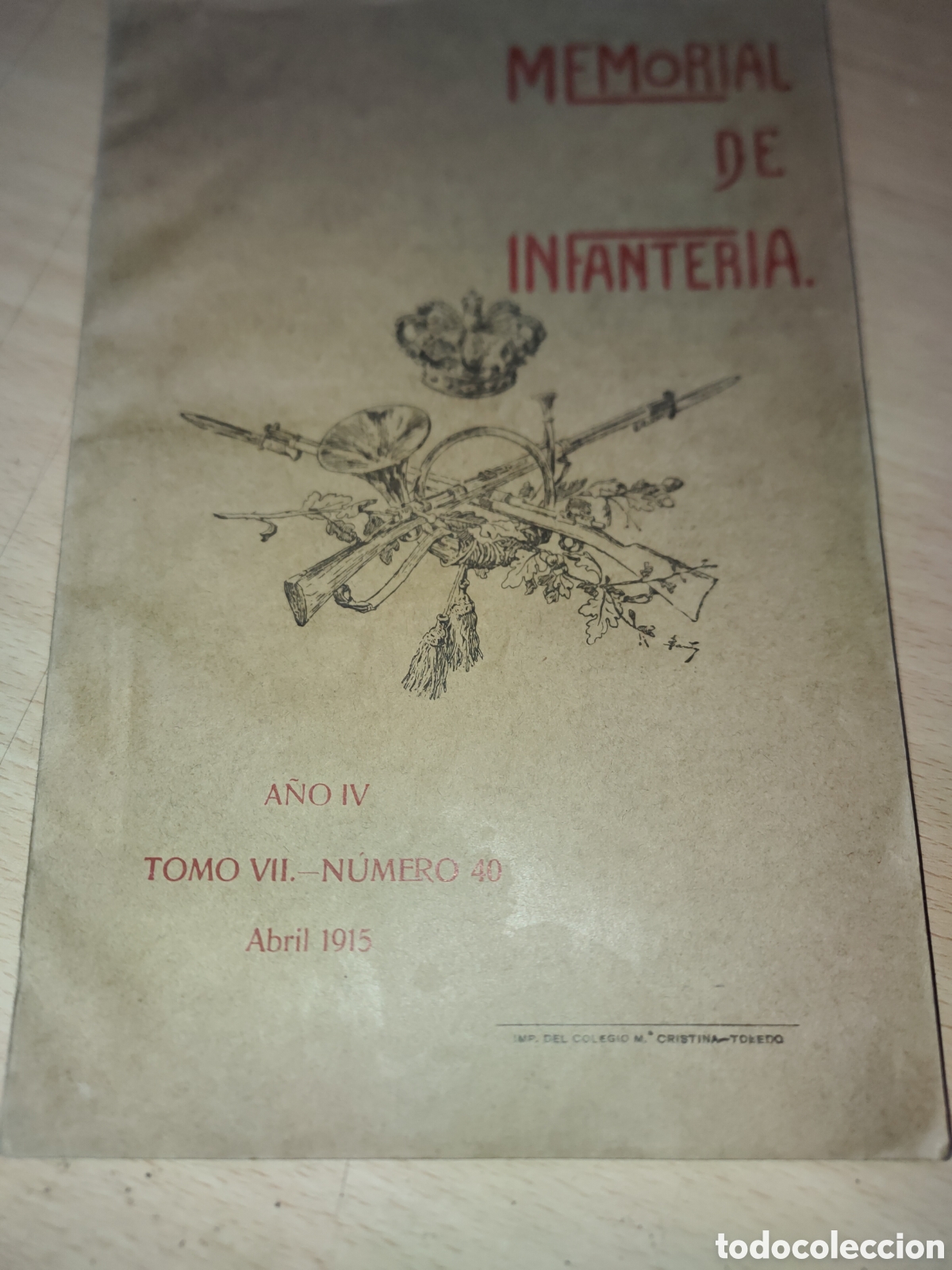 Coleccionismo de Revistas y Peri&oacute;dicos: Revista Memorial de infanteria ,Ano IV Tomo 7 n.40 Abril 1915