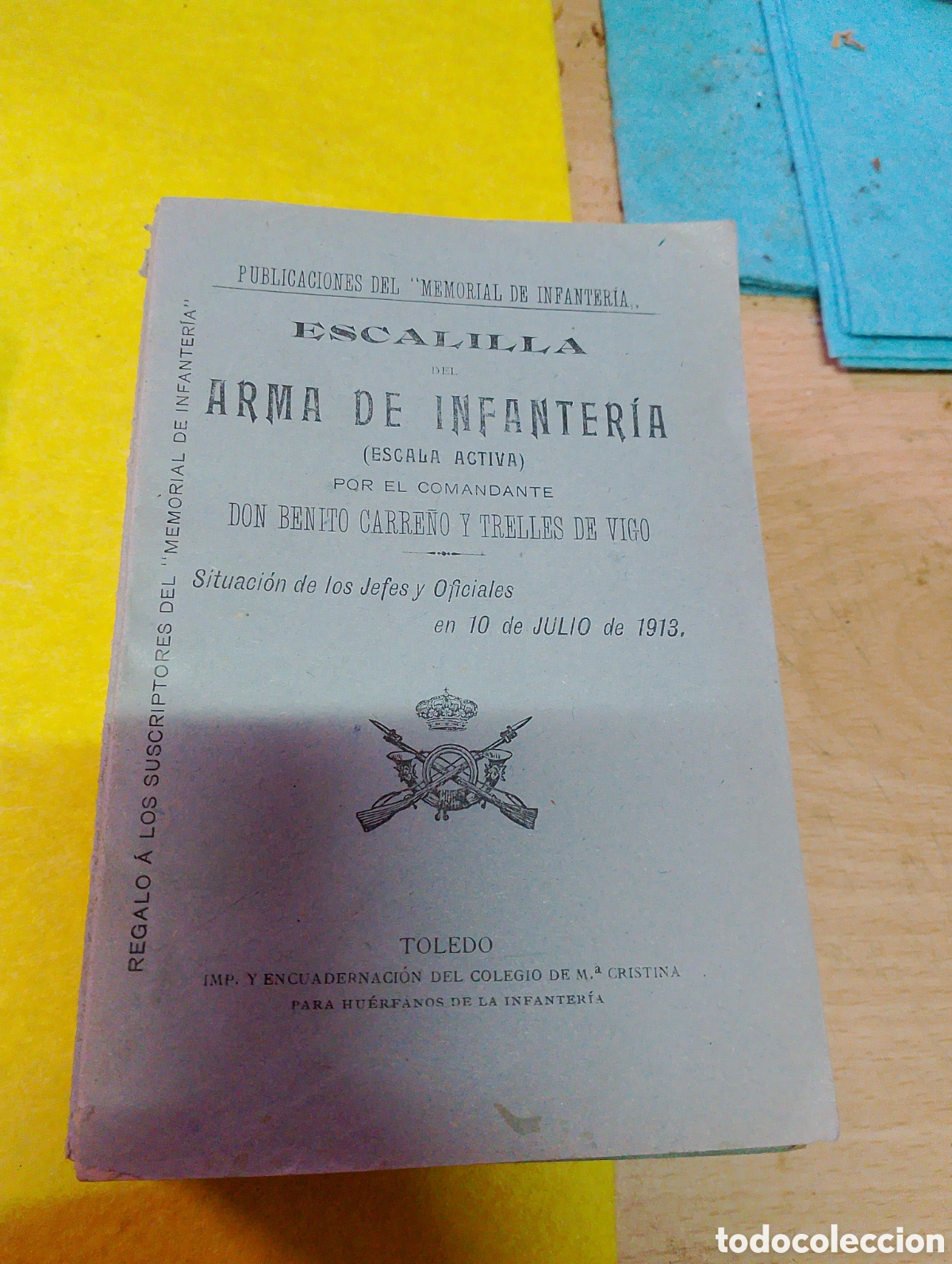 Coleccionismo de Revistas y Peri&oacute;dicos: Escalilla del Arma de infanteria por el comandante Don Benito Carre&ntilde;o y Trelles de Vigo