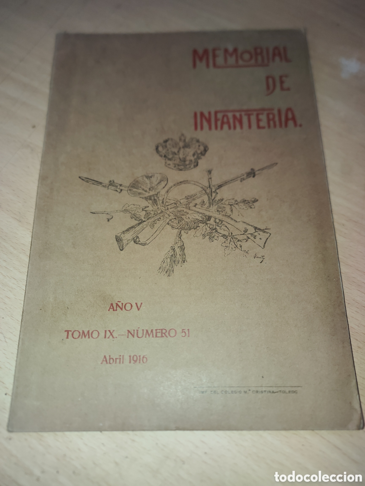 Coleccionismo de Revistas y Peri&oacute;dicos: Revista MEMORIAL DE INFANTERIA ,Tomo 9 n.51 Abril 1916