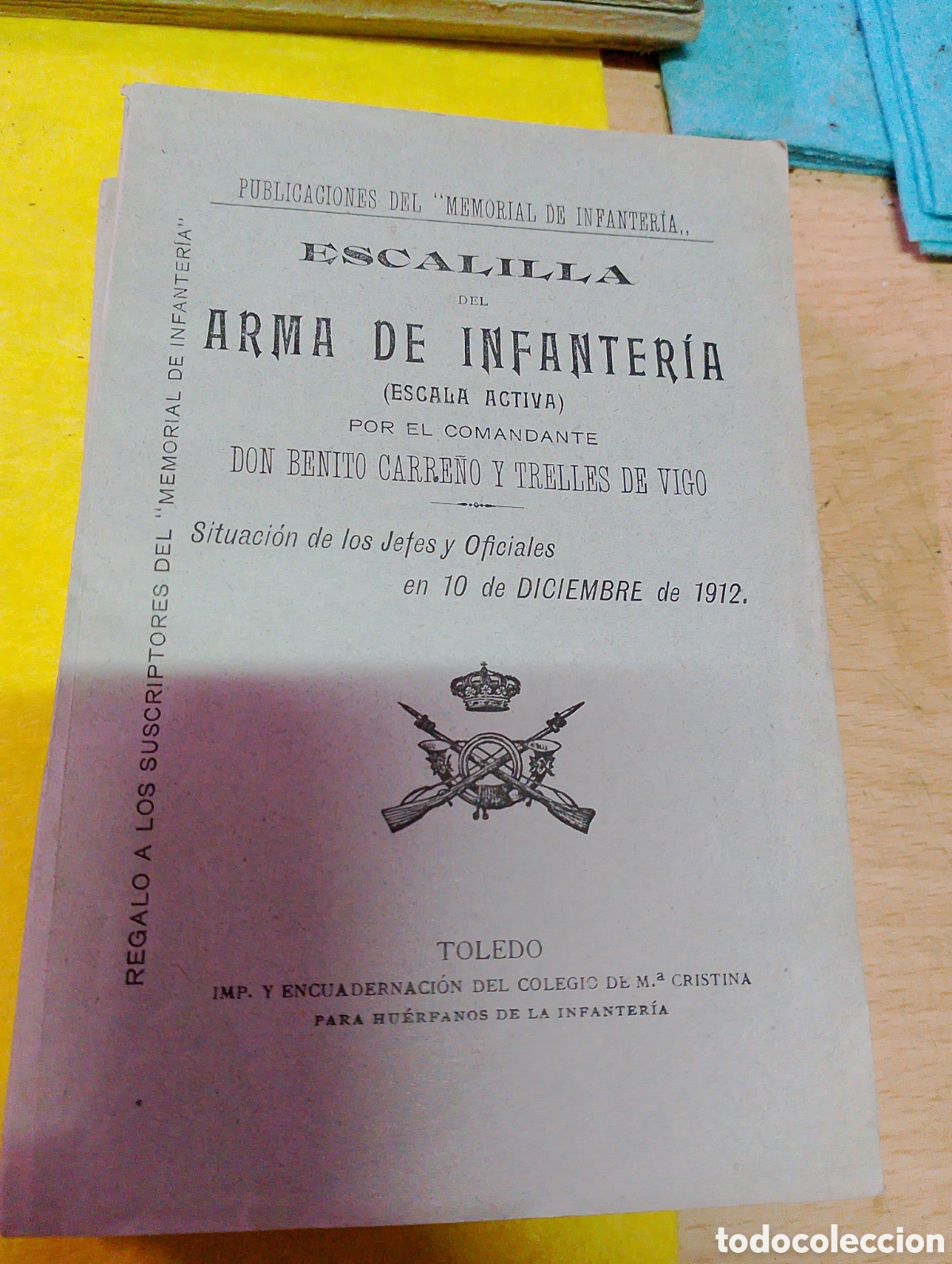 Coleccionismo de Revistas y Peri&oacute;dicos: Escalilla del Arma de infanteria por el comandante Don Benito Carre&ntilde;o y Trelles de Vigo