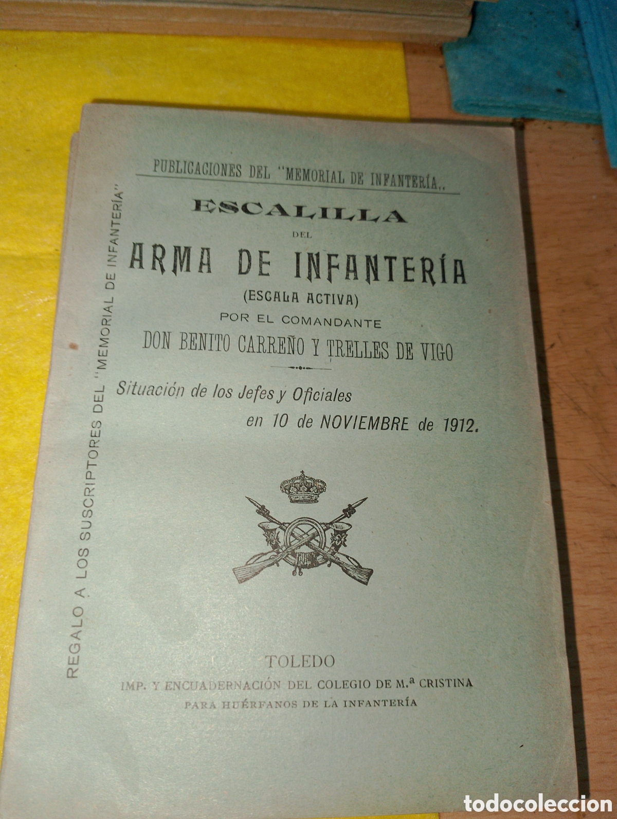 Coleccionismo de Revistas y Peri&oacute;dicos: Escalilla del Arma de infanteria por el comandante Don Benito Carre&ntilde;o y Trelles de Vigo