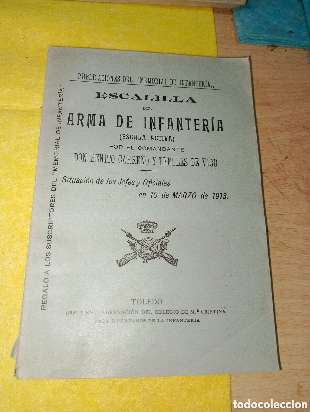 Coleccionismo de Revistas y Peri&oacute;dicos: Escalilla del Arma de infanteria por el comandante Don Benito Carre&ntilde;o y Trelles de Vigo
