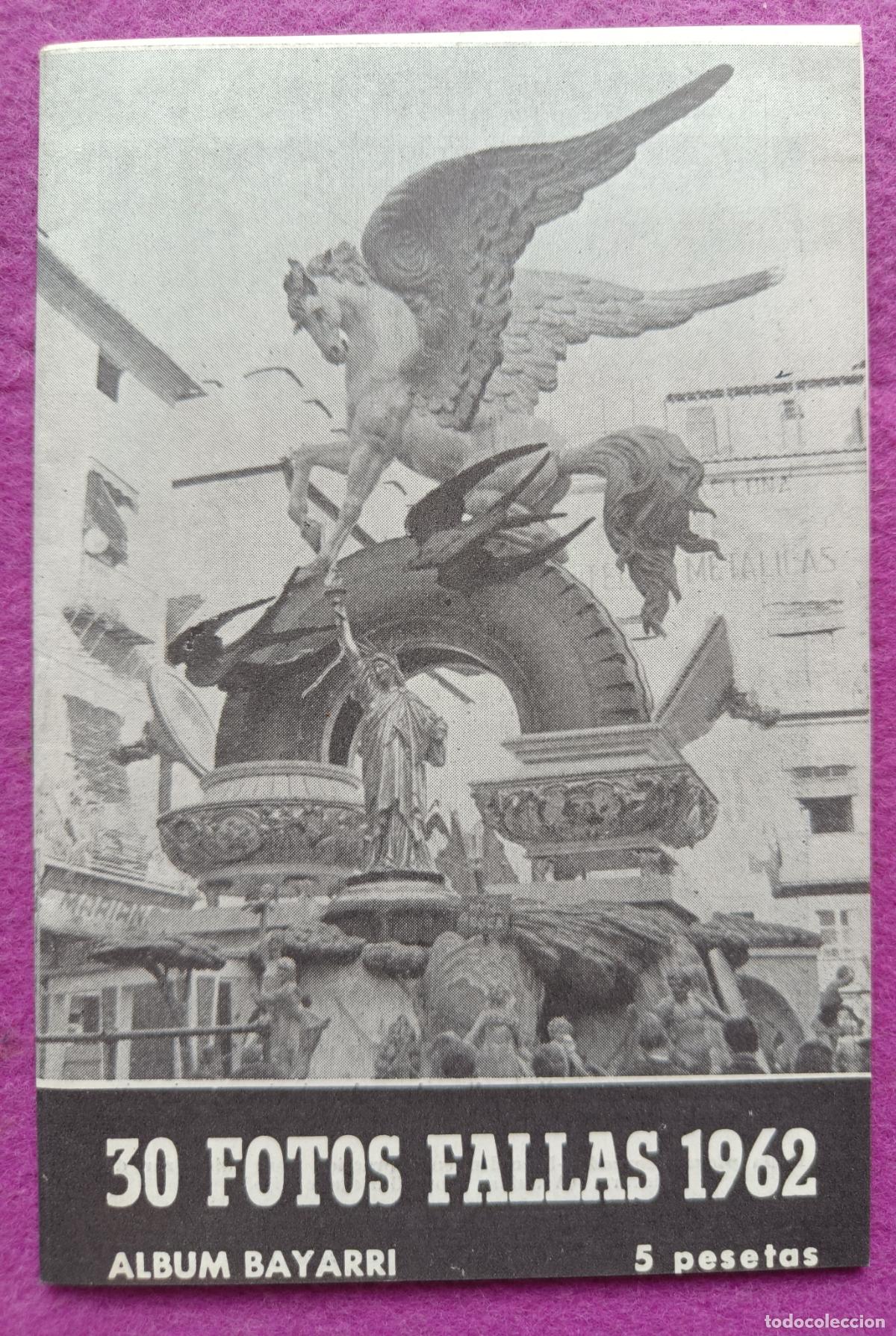 Coleccionismo de Revistas y Peri&oacute;dicos: REVISTA ALBUM FALLAS 1962 VALENCIA 30 FOTOS ALBUM BAYARRI