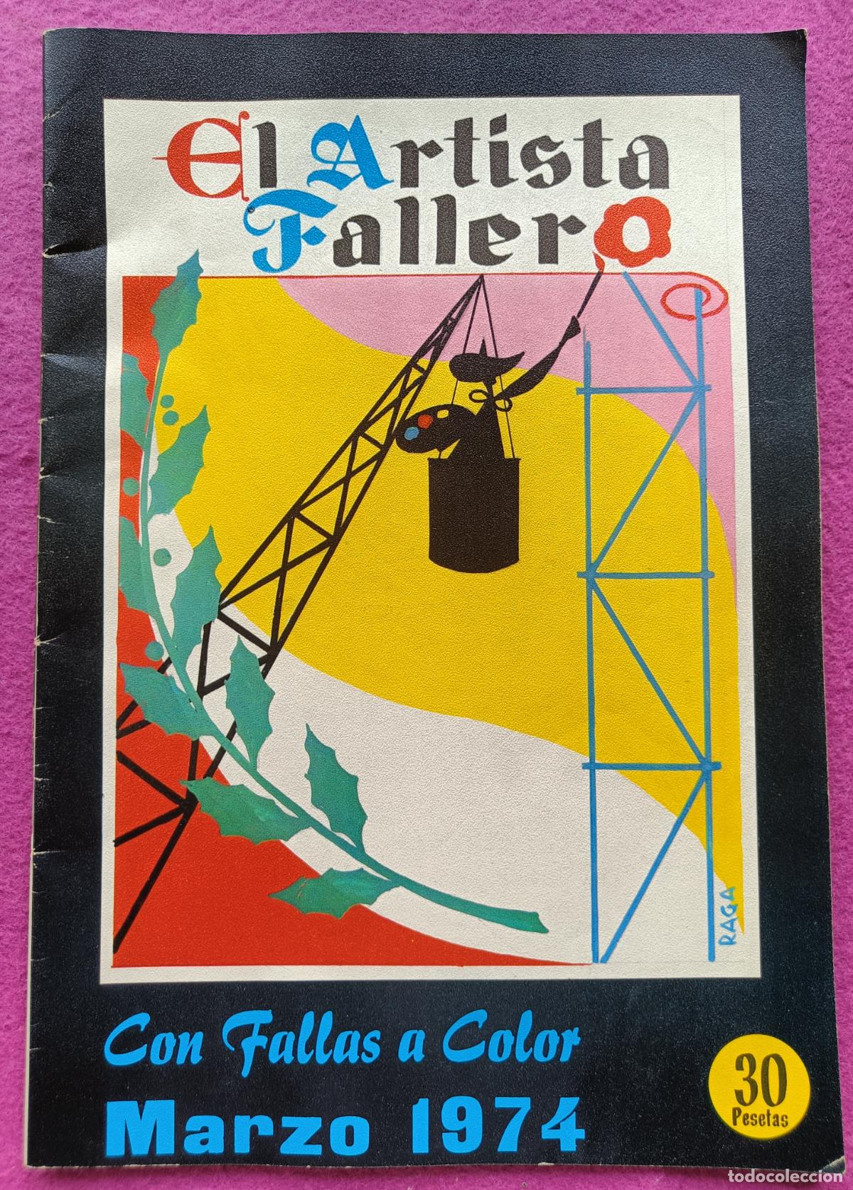 Coleccionismo de Revistas y Peri&oacute;dicos: REVISTA FALLAS 1974 VALENCIA EL ARTISTA FALLERO PORTADA RAGA N&ordm; 7