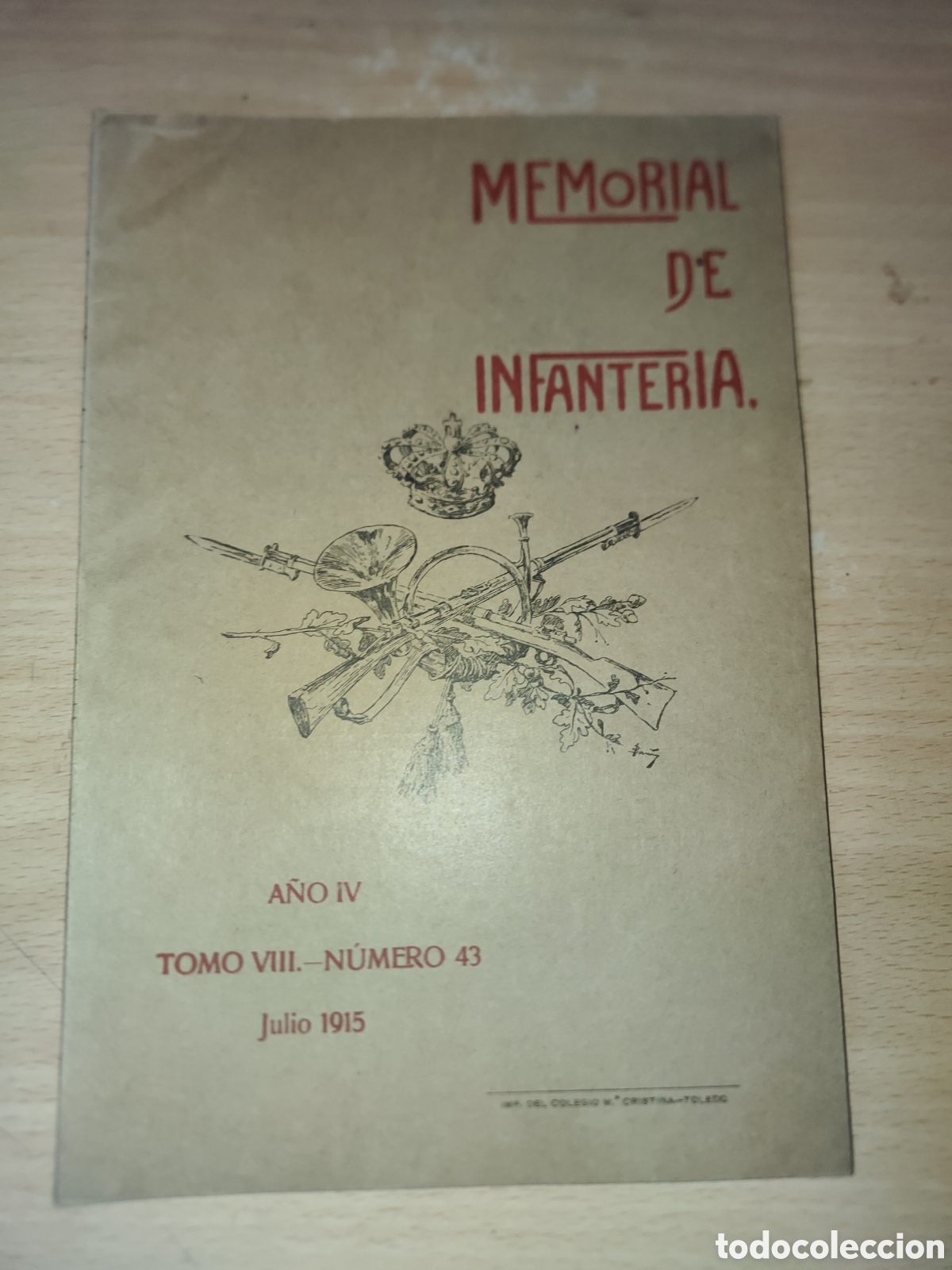 Coleccionismo de Revistas y Peri&oacute;dicos: MEMORIAL DE INFANTERIA. A&Ntilde;O IV TOMO VIII.-N&Uacute;MERO 43 Julio 1915