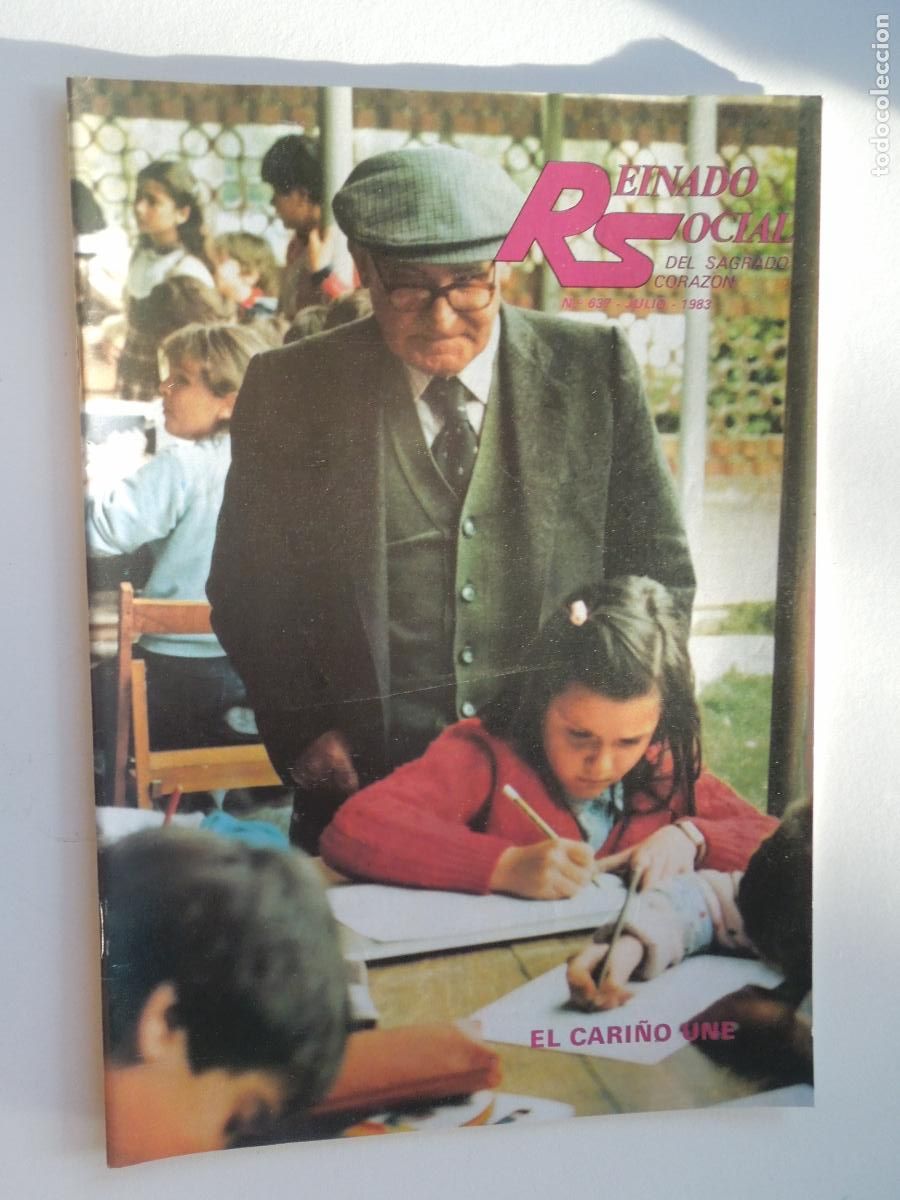 Coleccionismo de Revistas y Peri&oacute;dicos: REINADO SOCIAL DEL SAGRADO CORAZON REVISTA N&ordm; 637- JULIO - 1983 - EL CARI&Ntilde;O UNE
