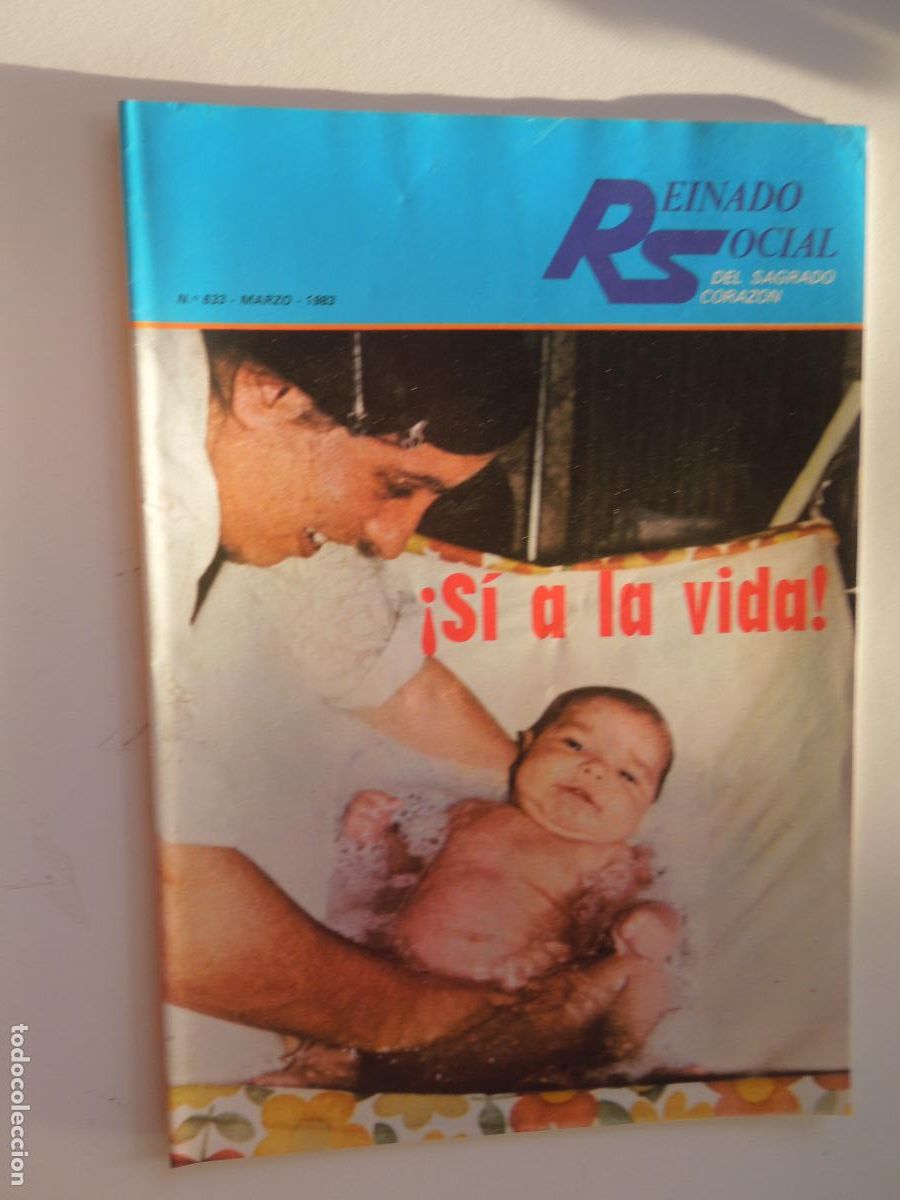 Coleccionismo de revistas y peri&oacute;dicos: REINADO SOCIAL DEL SAGRADO CORAZON REVISTA N&ordm; 633- MARZO- 1983 -SI A LA VIDA