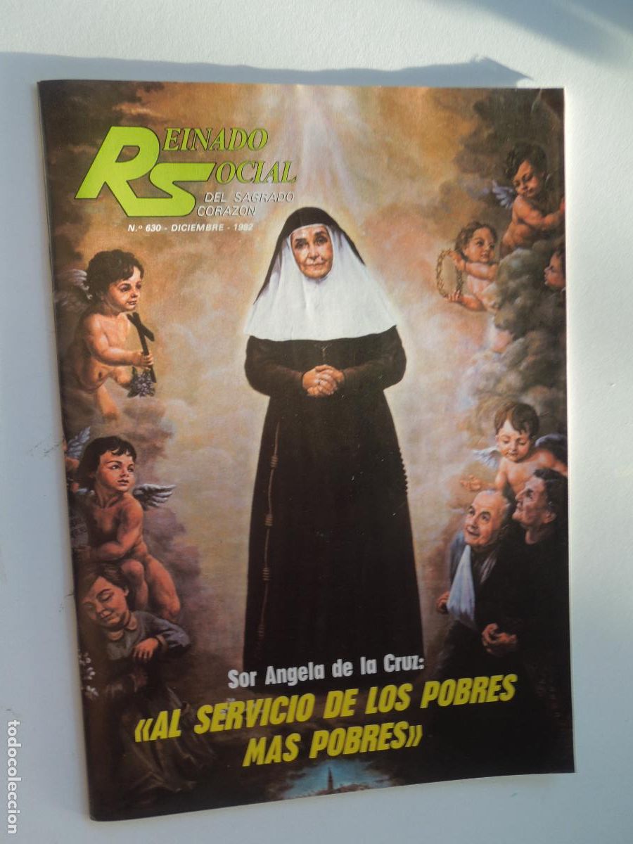 Coleccionismo de Revistas y Peri&oacute;dicos: REINADO SOCIAL DEL SAGRADO CORAZON REVISTA N&ordm; 630-DICIEMBRE - 1982 -SOR ANGELA DE LA CRUZ