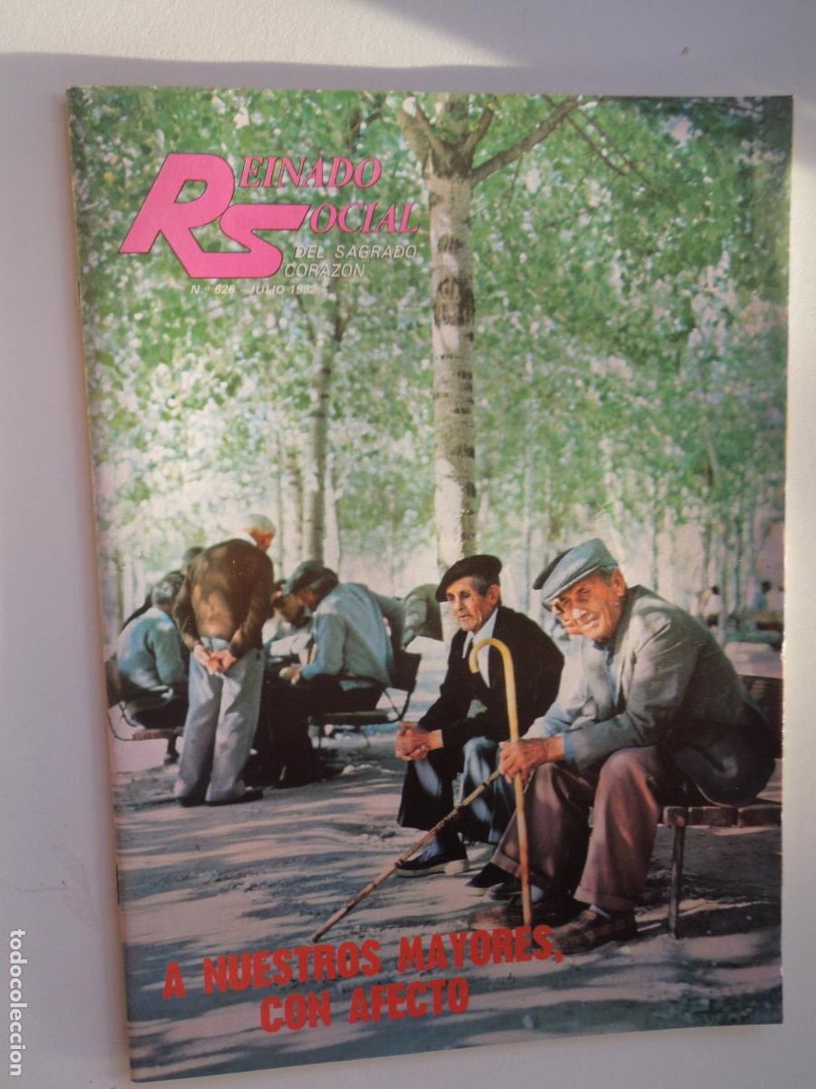 Coleccionismo de Revistas y Peri&oacute;dicos: REINADO SOCIAL DEL SAGRADO CORAZON REVISTA N&ordm; 626-JULIO 1982 -A NUESTROS MAYORES