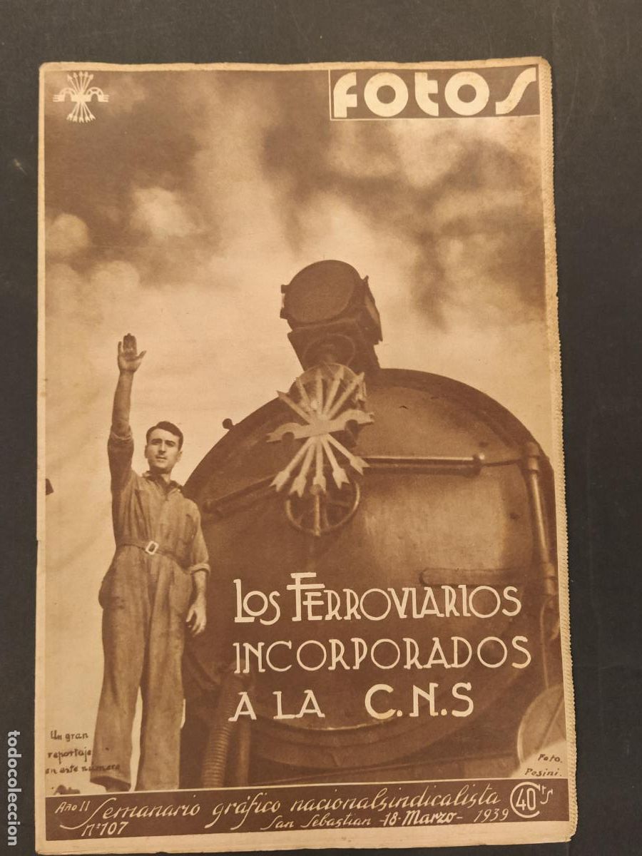 Collection Magazines and Newspapers: GUERRA CIVIL - FOTOS -N&ordm; 107 A&Ntilde;O 1939- MARTIRES COLLELL-CARMENCITA FRANCO-FERROVIARIOS-SINDICALISTAS