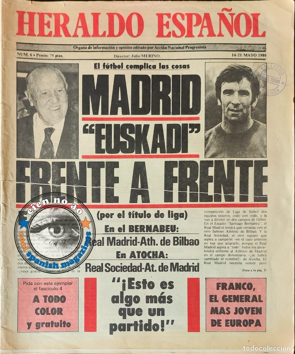 Coleccionismo de revistas y peri&oacute;dicos: HERALDO ESPA&Ntilde;OL # 6, 1980 ~ REAL MADRID ATH. BILBAO Iribar ~ OPERACION GALAXIA Tejero