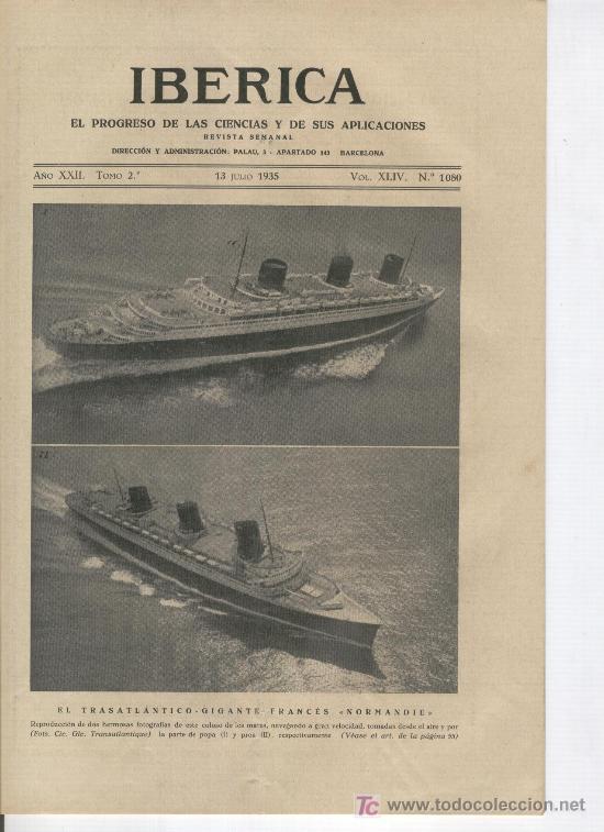 Collection Magazines and Newspapers: IBERICA 1935 TRASATLANTICO GIGA NORMANDIE 1080 MINAS DE ORO RINCON DE MARTOS PIRRIMPLIN MADRO&Ntilde;AL