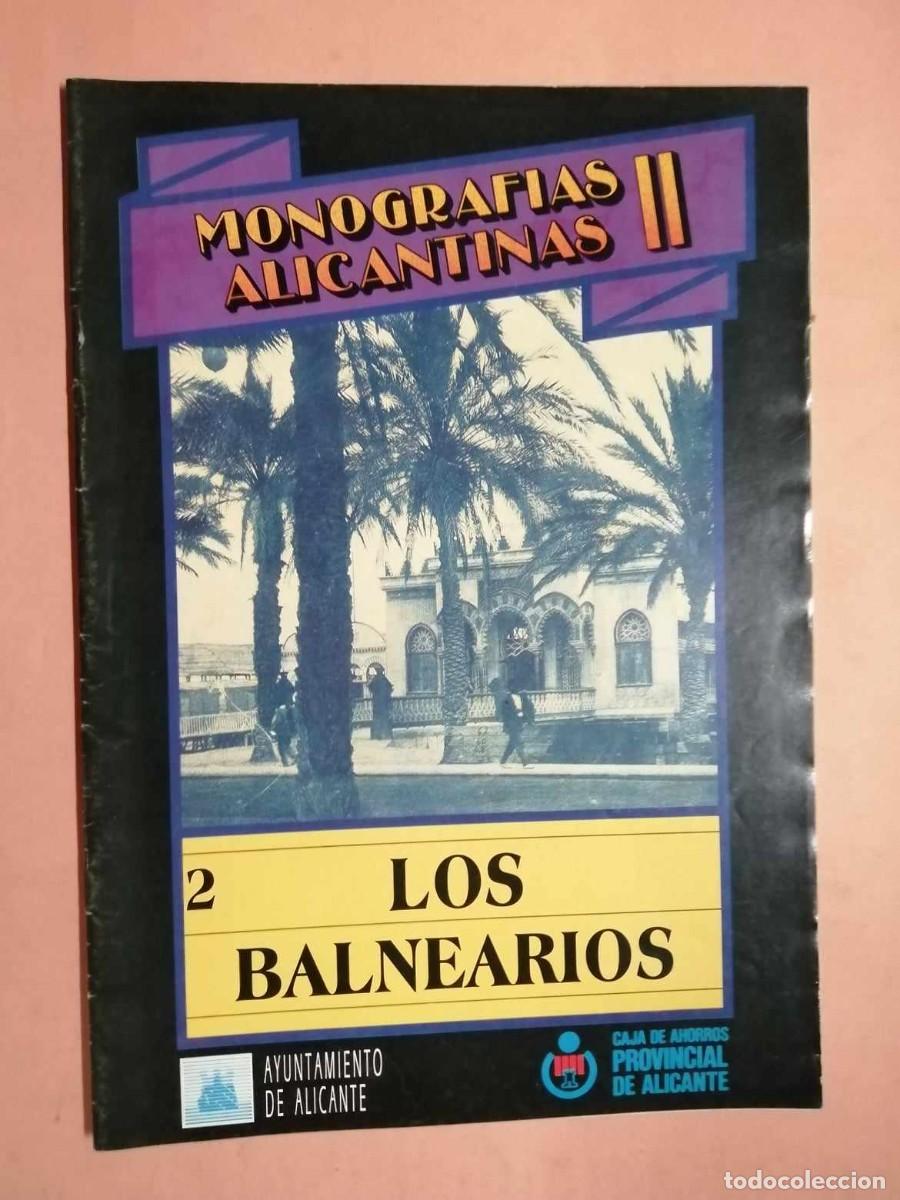 Collezionismo di Riviste e Giornali: MONOGRAFIAS ALICANTINAS II (LOS BALNEARIOS)