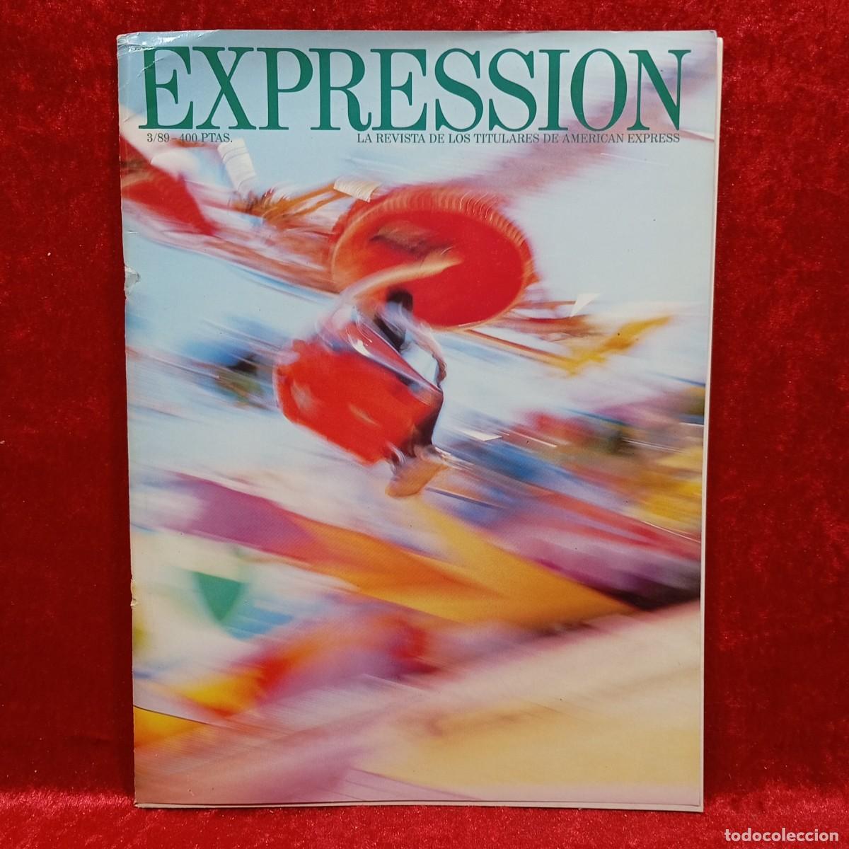 Collection Magazines and Newspapers: EXPRESSION - LA REVISTA DE LOS TITULARES DE AMERICAN EXPRESS - 3/89 - 1989 / 1.481