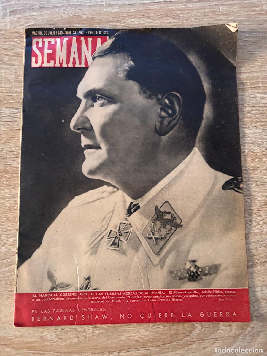 Coleccionismo de Revistas y Peri&oacute;dicos: SEMANA. 30 JULIO 1940. N&ordm; 23. EL MARISCAL GOERING, JEFE DE LAS FUERZAS AEREAS DE ALEMANIA. LEER