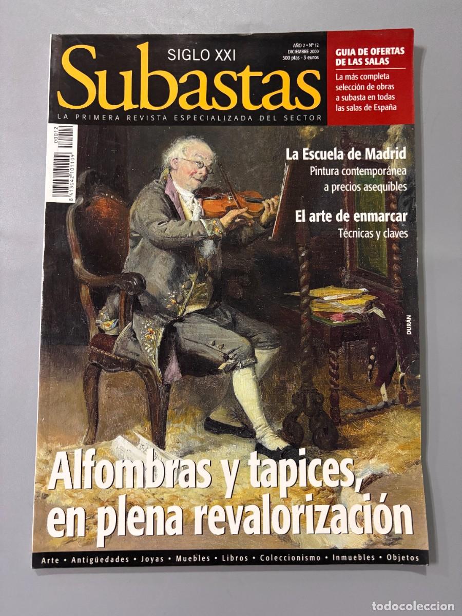 Coleccionismo de revistas y peri&oacute;dicos: SUBASTAS SIGLO XXI. A&Ntilde;O 2. N&ordm; 12. DICIEMBRE 2000. ALFOMBRAS Y TAPICES EN PLENA REVALORIZACI&Oacute;N.LEER
