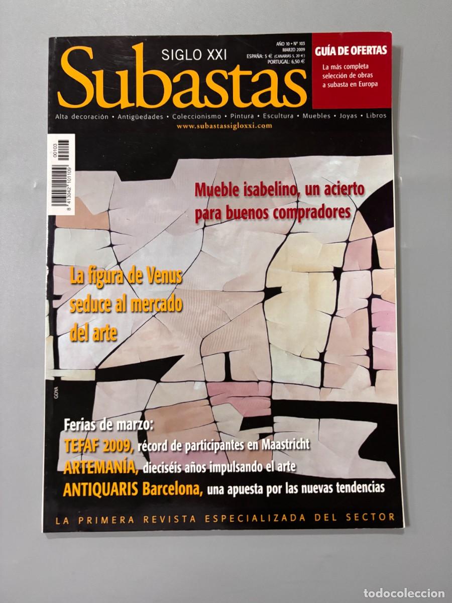 Coleccionismo de Revistas y Peri&oacute;dicos: SUBASTAS SIGLO XXI. A&Ntilde;O 10, N&deg;103. MARZO 2009. MUEBLES ISABELINOS,UN ACIERTO PARA BUENOS COMPRADORES