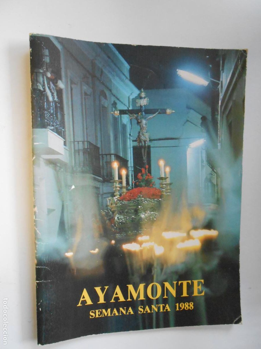 Coleccionismo de Revistas y Peri&oacute;dicos: AYAMONTE , SEMANA SANTA 1988 -44 PAGINAS PROGRAMA