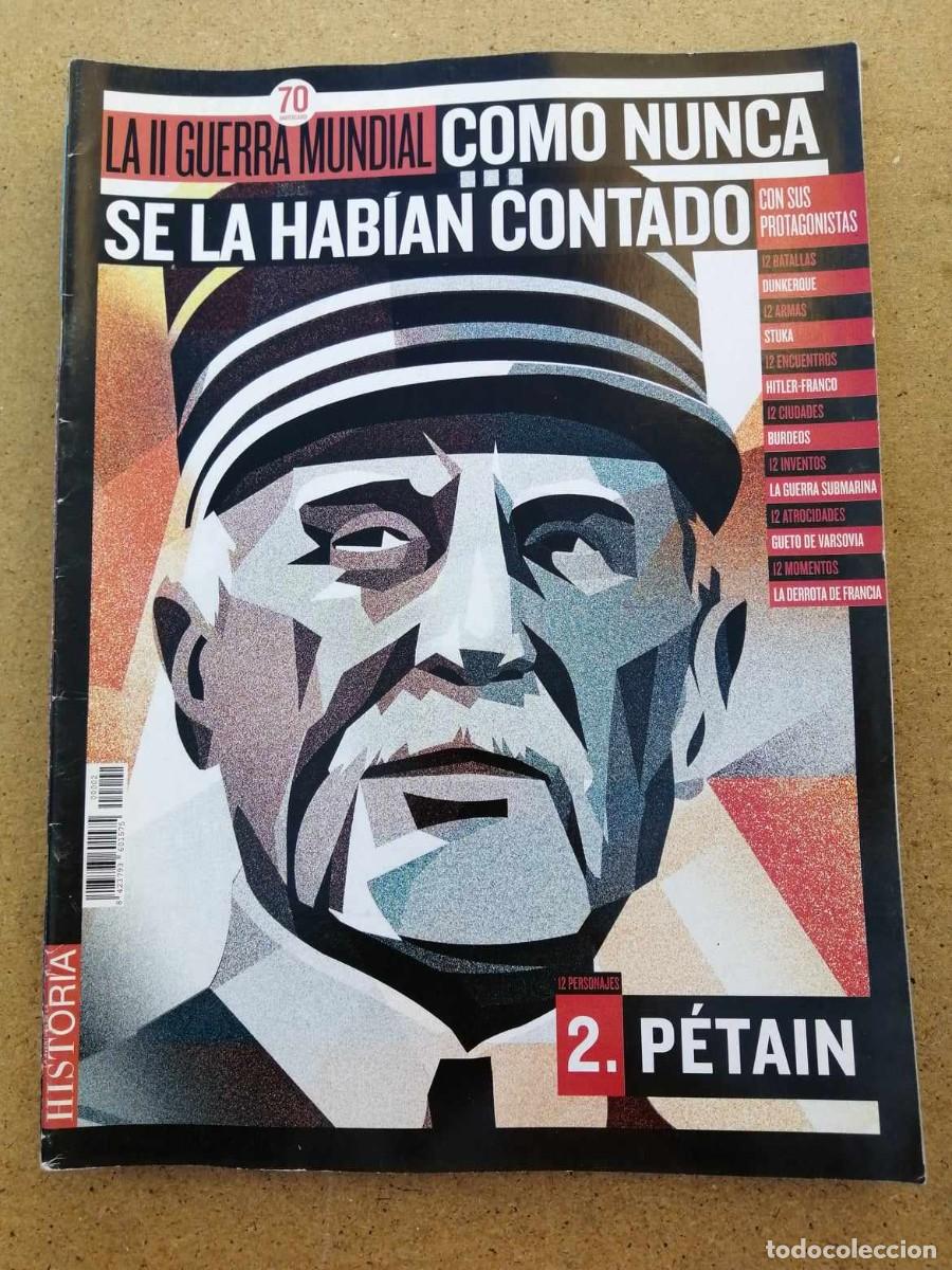 Collection Magazines and Newspapers: LA II GUERRA MUNDIAL COMO NUNCA SE LA HABIAN CONTADO (NUMERO 2) PETAIN