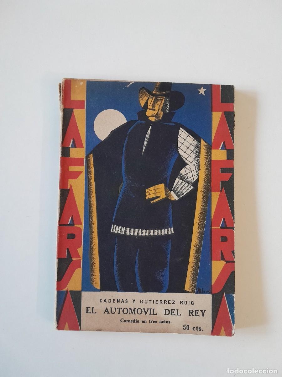 Coleccionismo de Revistas y Peri&oacute;dicos: REVISTA DE TEATRO LA FARSA:EL AUTOMOVIL DEL REY, DE CADENAS Y GUTIERREZ ROIG - A&Ntilde;O 2, N&Uacute;M. 64