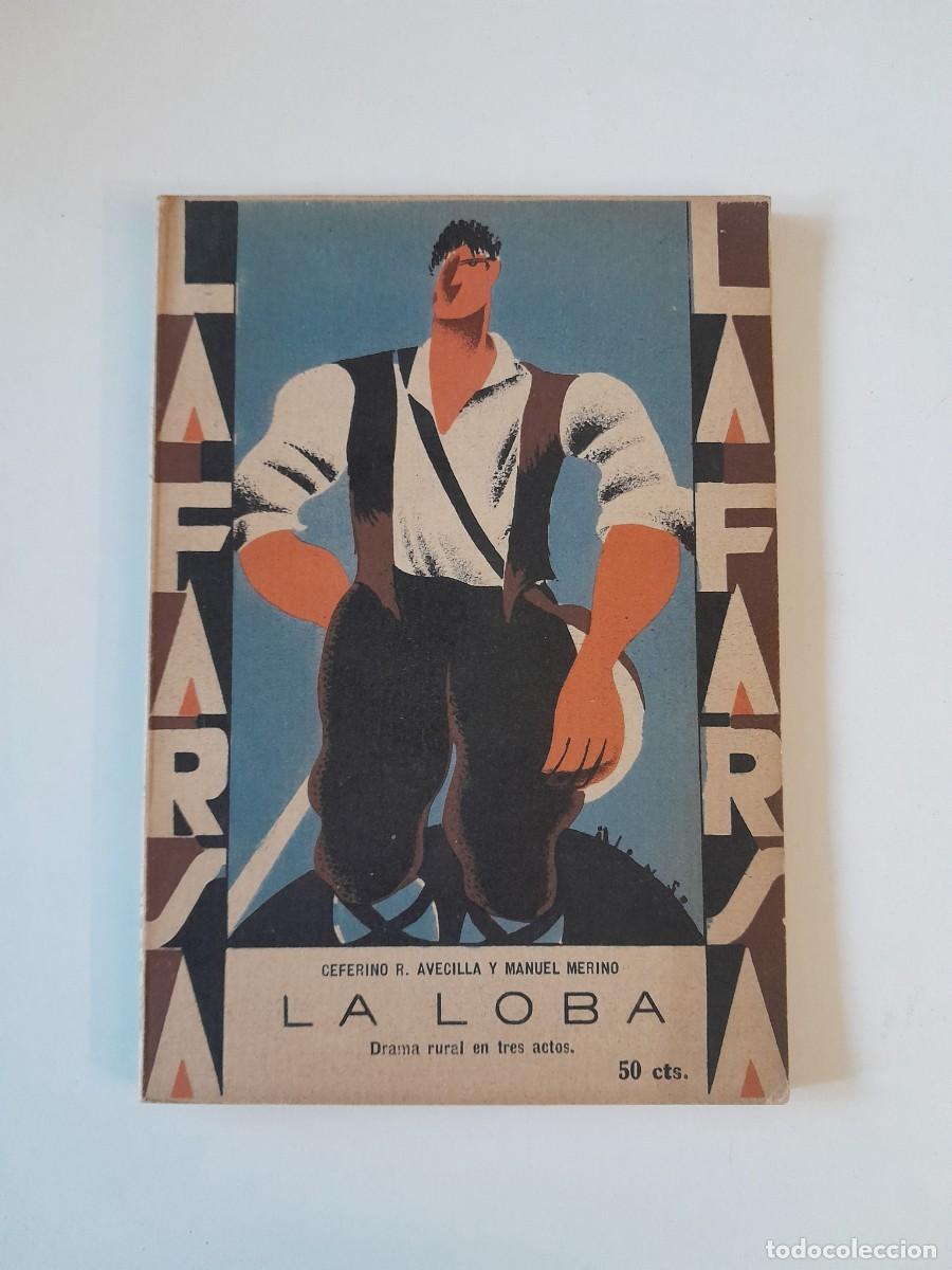 Sammeln von Zeitschriften und Zeitungen: REVISTA DE TEATRO LA FARSA: LA LOBA, DE CEFERINO R. AVECILLA Y MANUEL MERINO - A&Ntilde;O 3, N&Uacute;M. 109