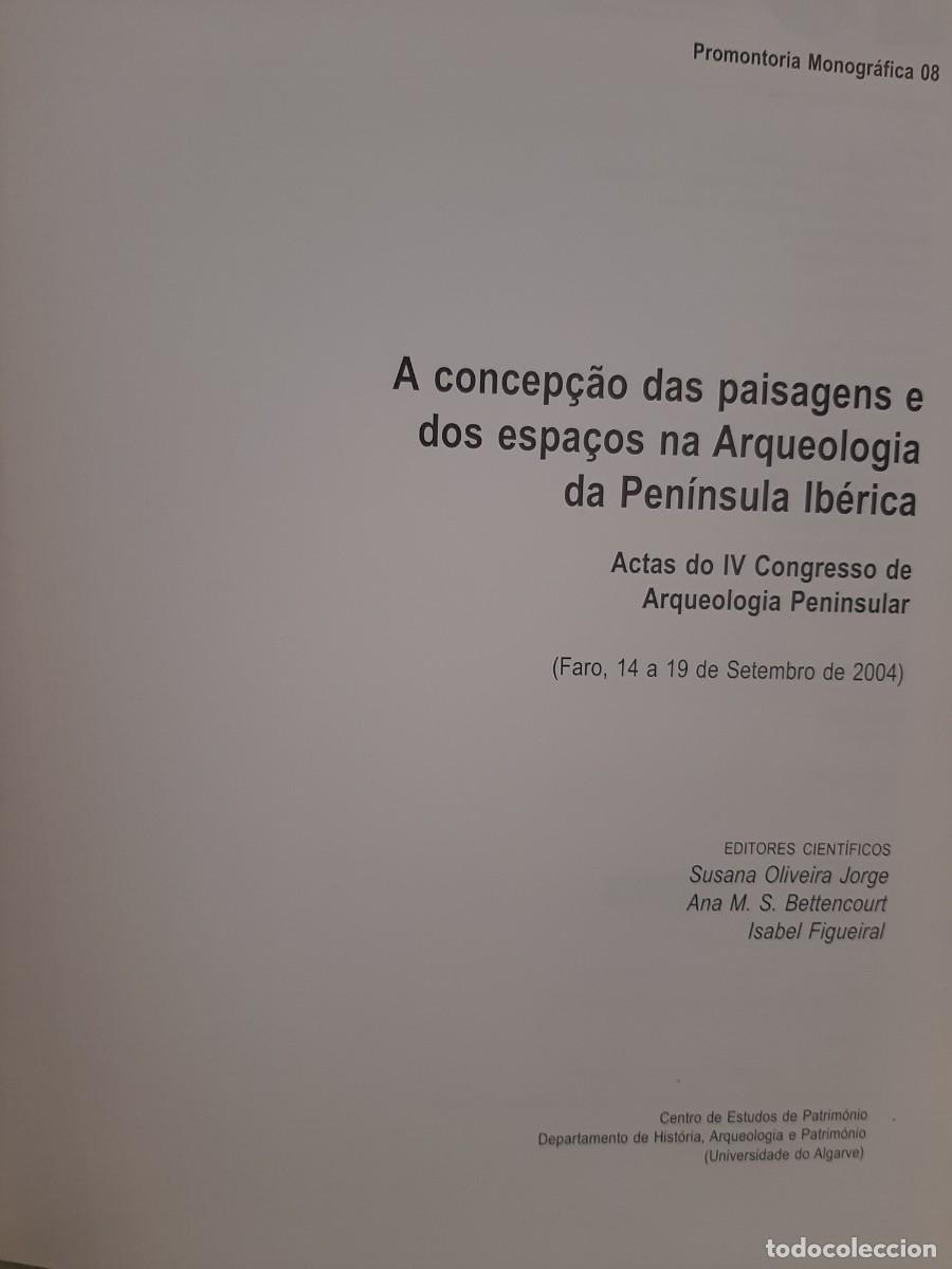 Collectionnisme de Revues et Journaux: A concep&ccedil;&atilde;o das paisagens e dos espa&ccedil;os na Arqueologia da Pen&iacute;nsula Ib&eacute;rica. Faro, 14 a 19 set 2004