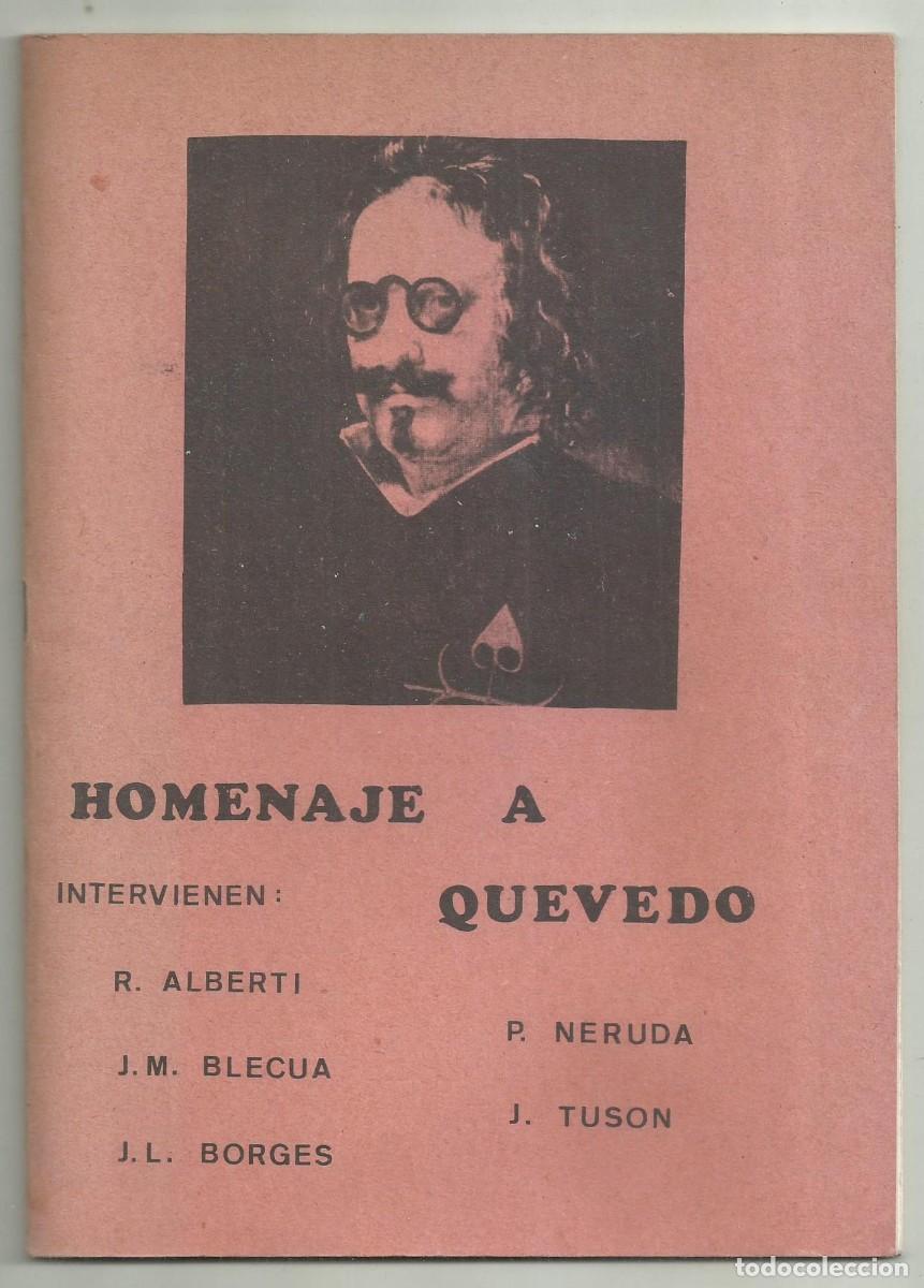 Coleccionismo de Revistas y Peri&oacute;dicos: HOMENAJE A QUEVEDO. TEXTOS DE ALBERTI, BLECUA, BORGES, NERUDA, TUSON. 1980